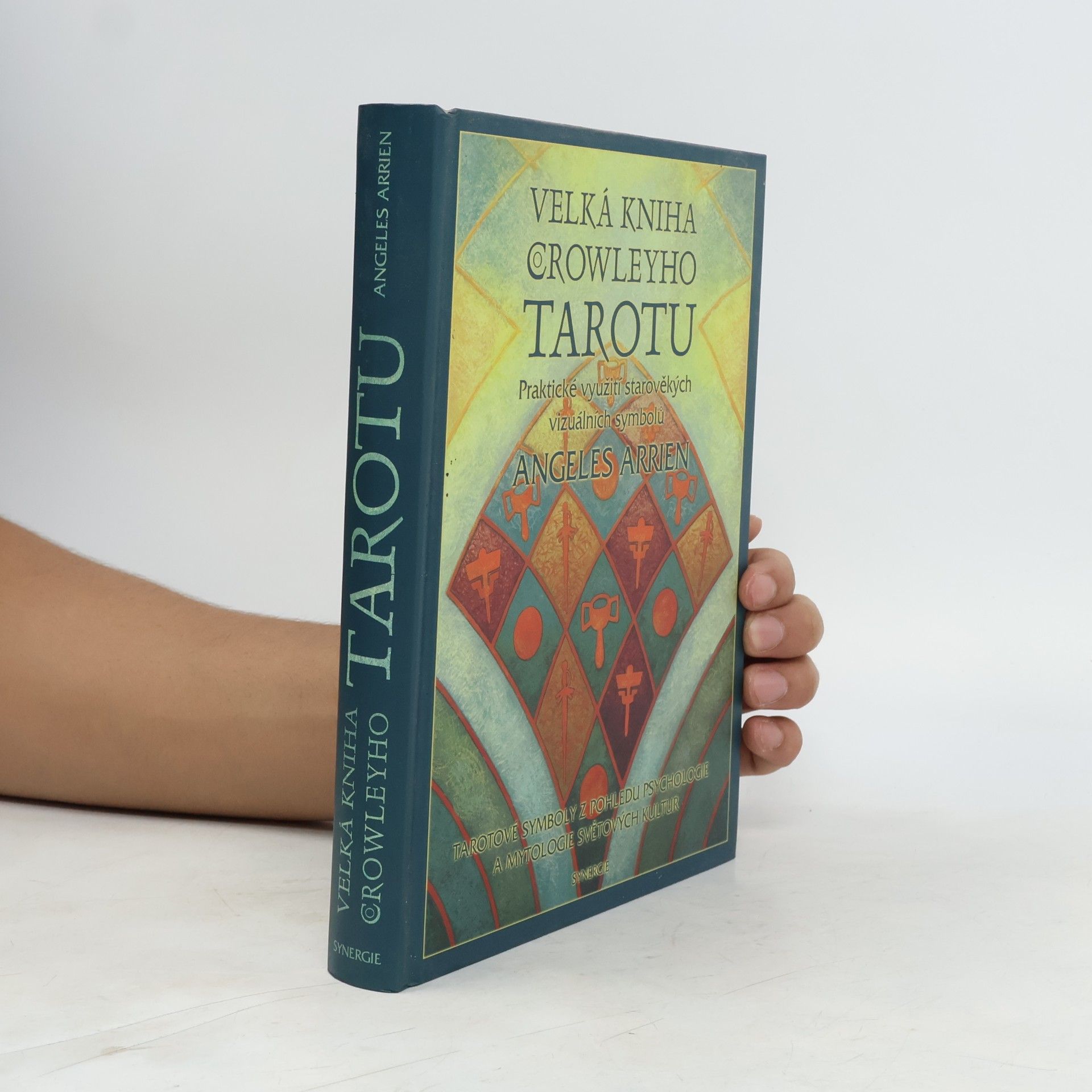 Angeles Arrien Velká kniha Crowleyho tarotu