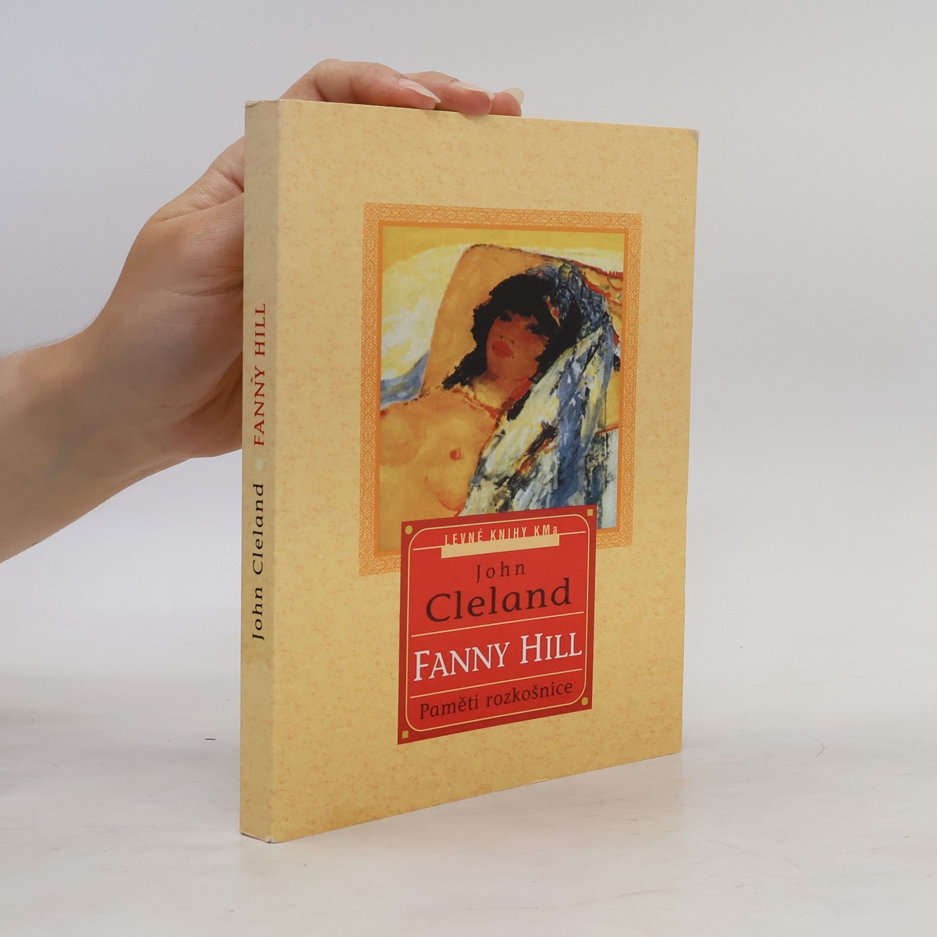 John Cleland Fanny Hill: Paměti rozkošnice