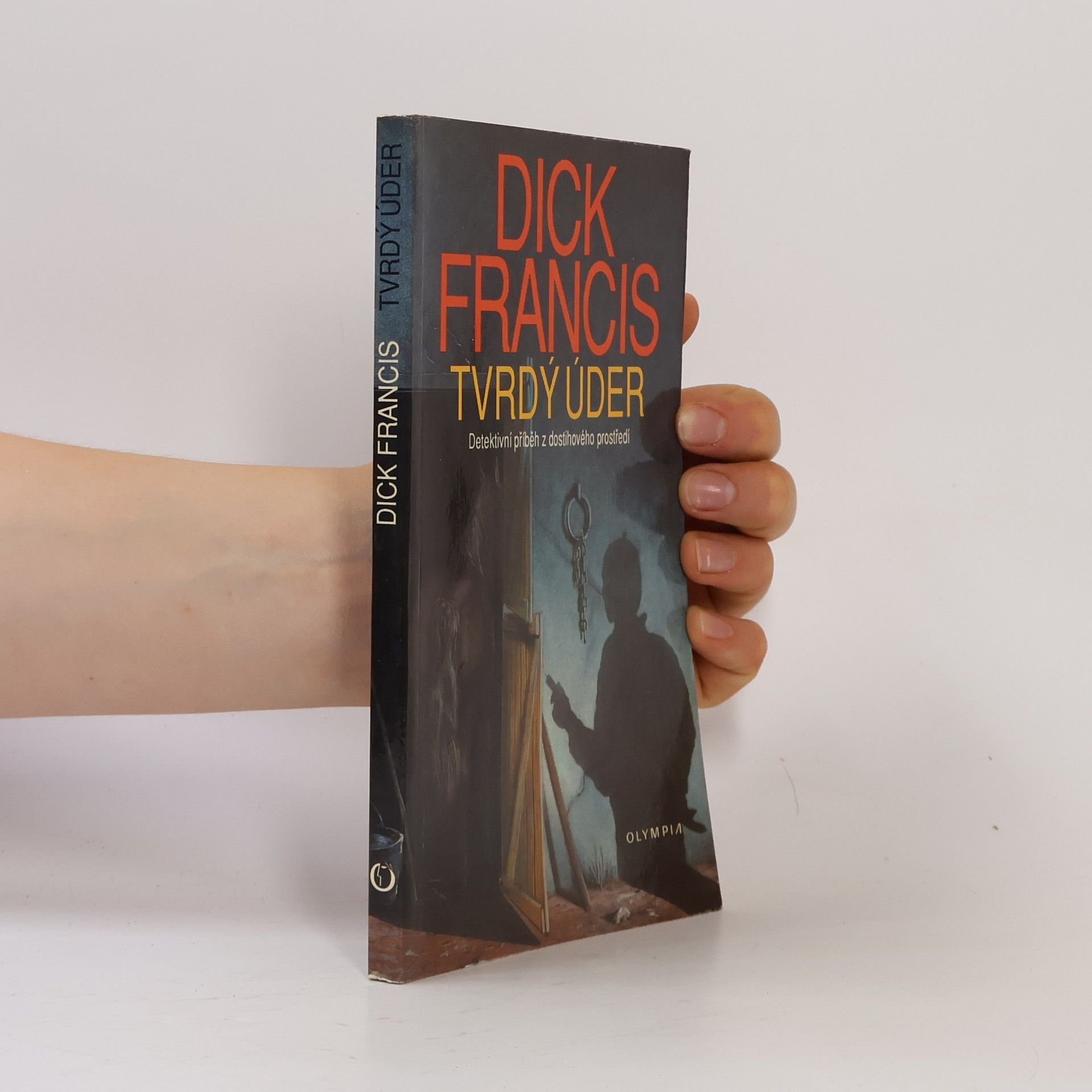 Dick Francis Tvrdý úder