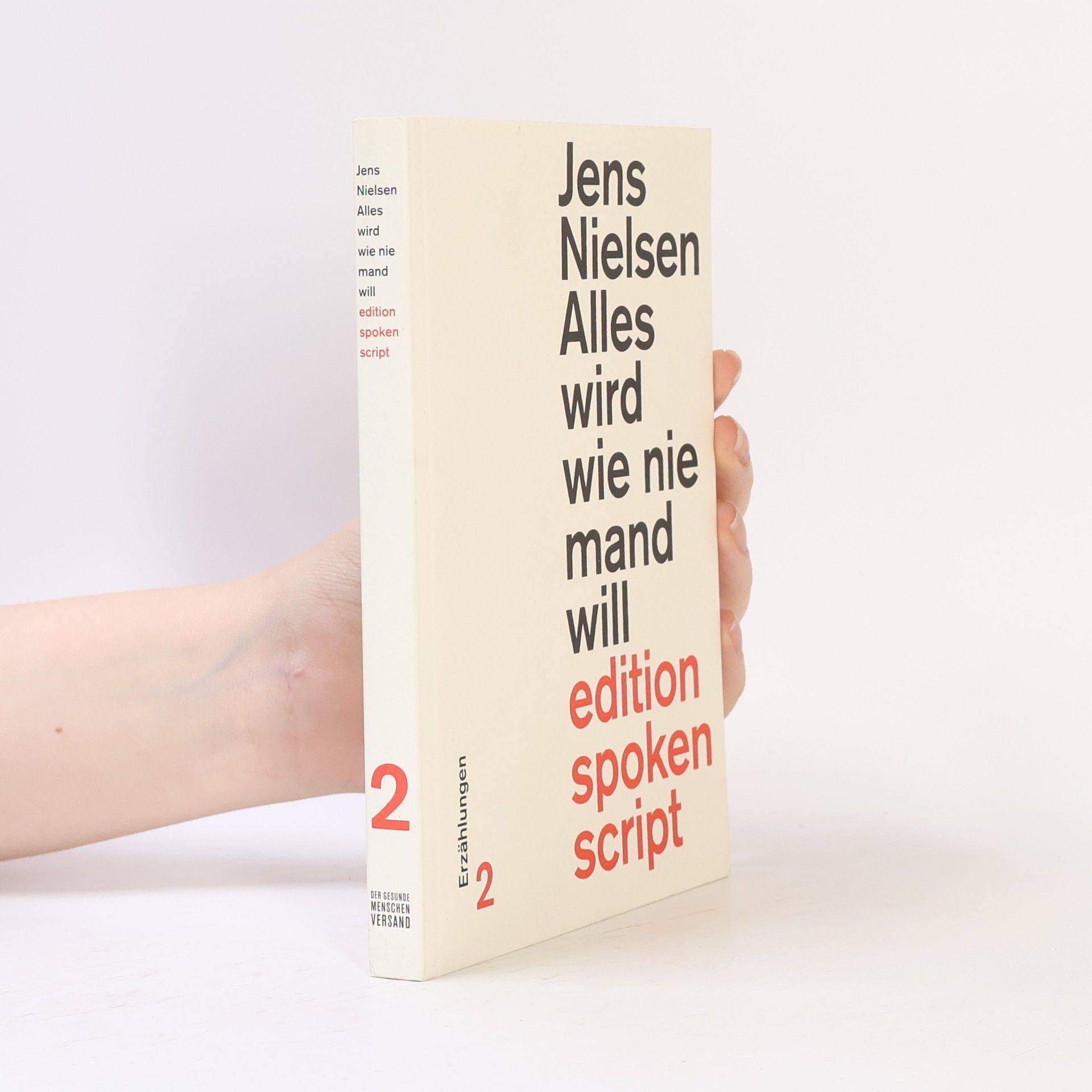 Jens Nielsen Edition Spoken Script - 2: Alles wird wie niemand will
