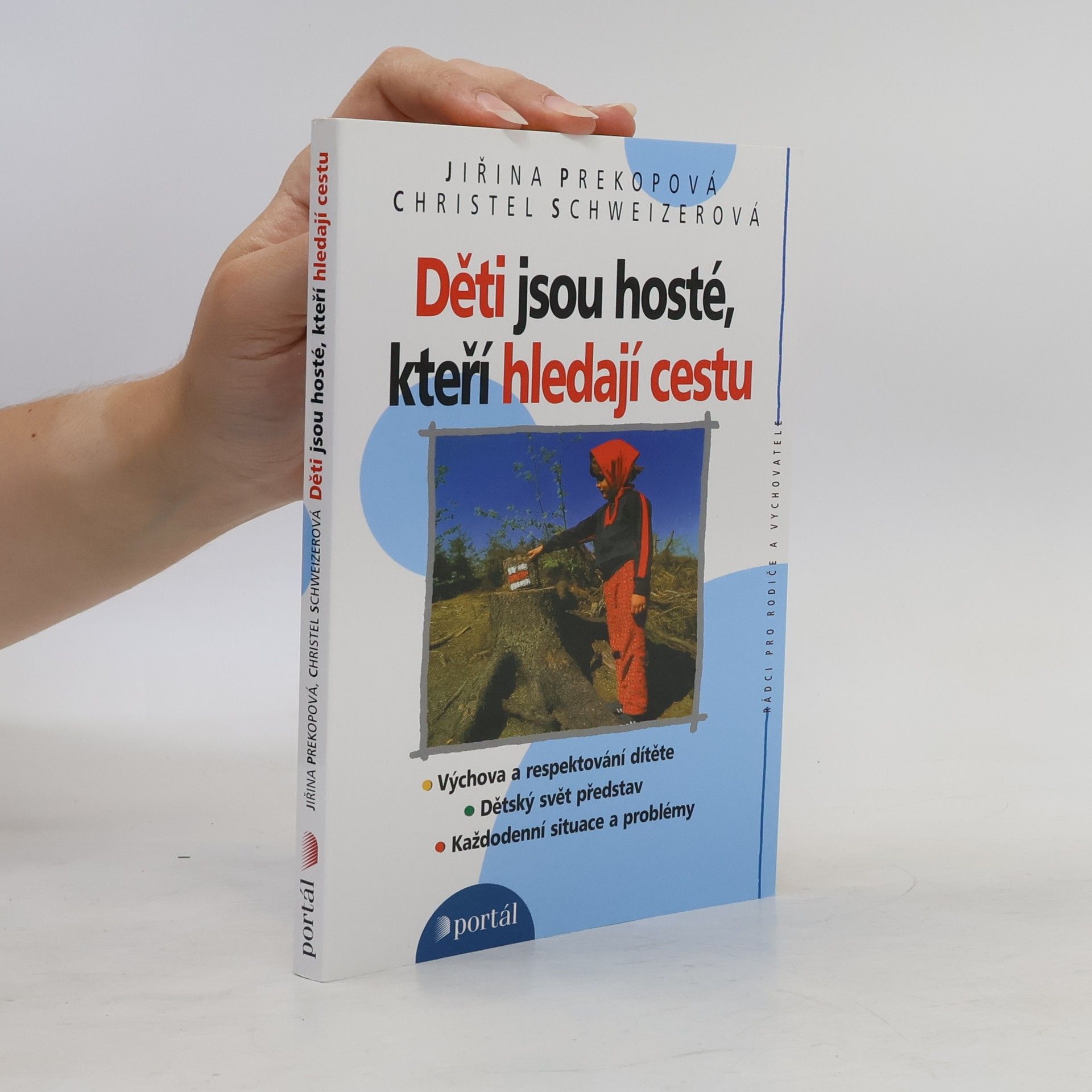 Děti jsou hosté, kteří hledají cestu