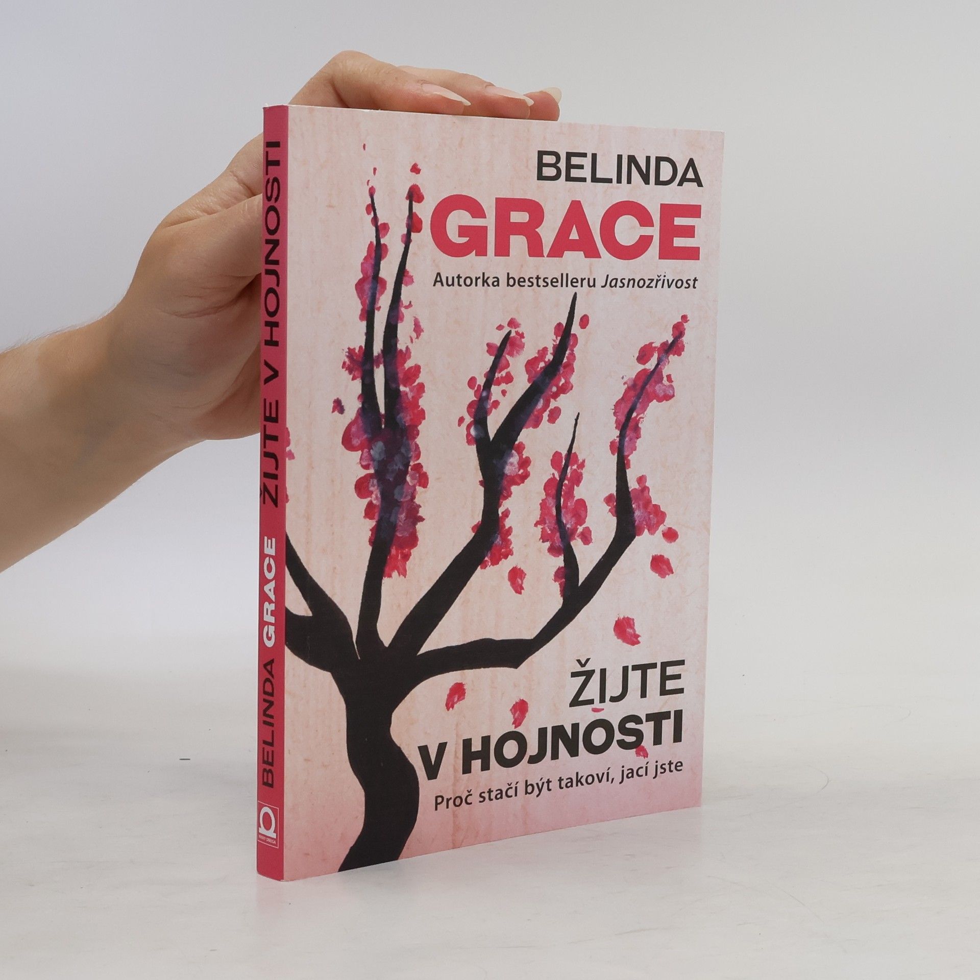 Belinda Grace Žijte v hojnosti