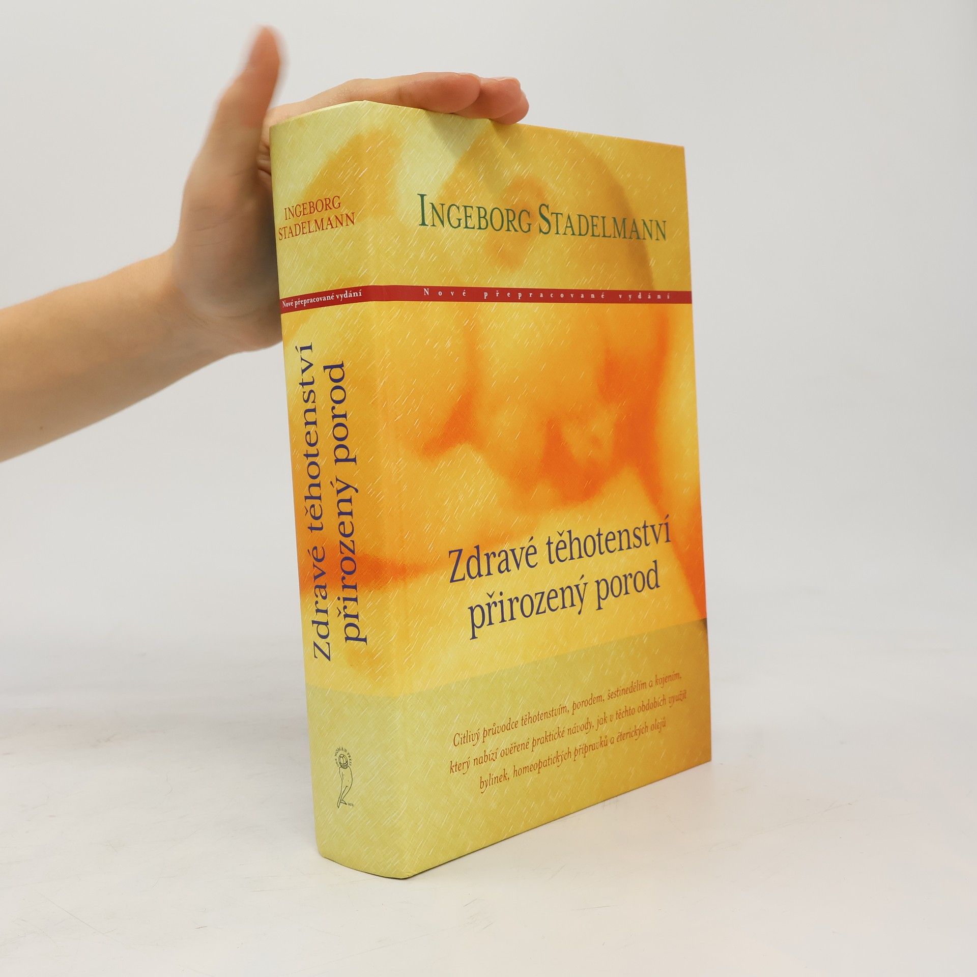 Ingeborg Stadelmann Zdravé těhotenství, přirozený porod