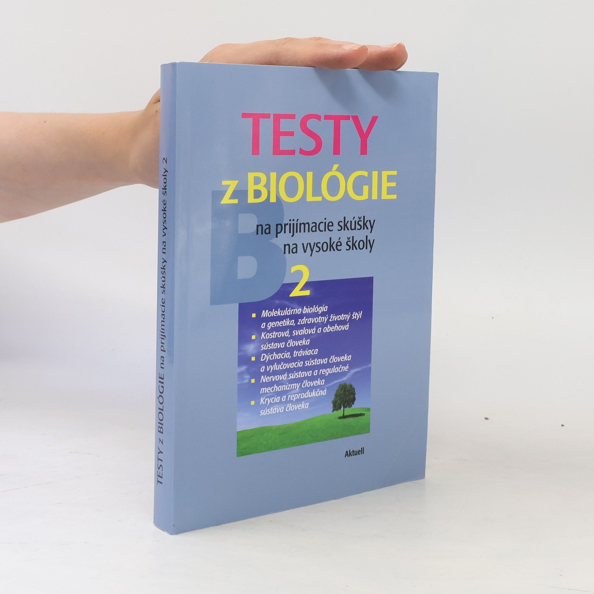 Petra Augustin Testy z biológie na prijímacie skúšky na vysoké školy 2