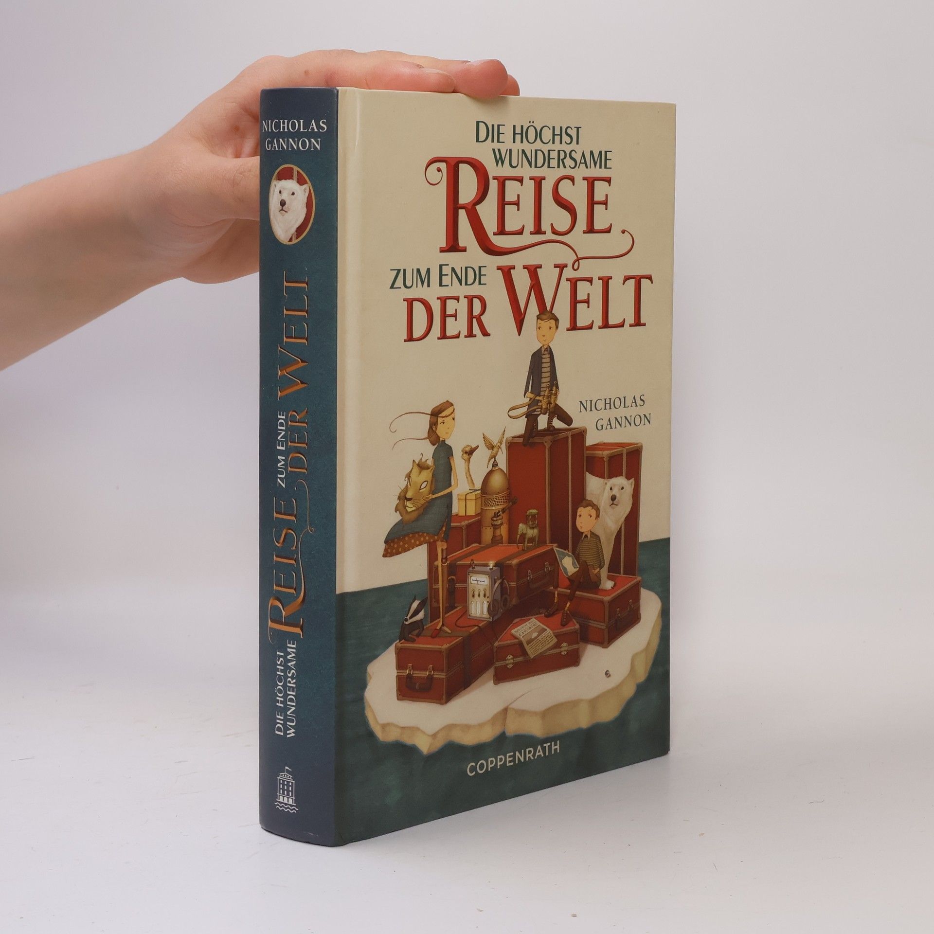 Nicholas Gannon Die höchst wundersame Reise zum Ende der Welt