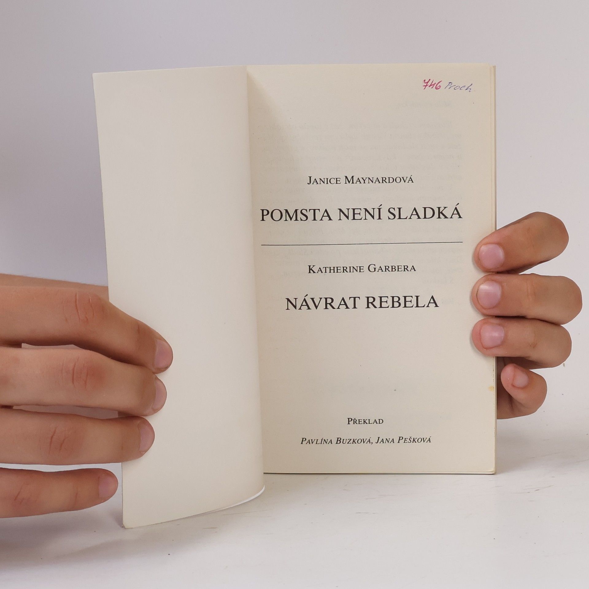 Katherine Garbera Pomsta není sladká / Návrat rebela