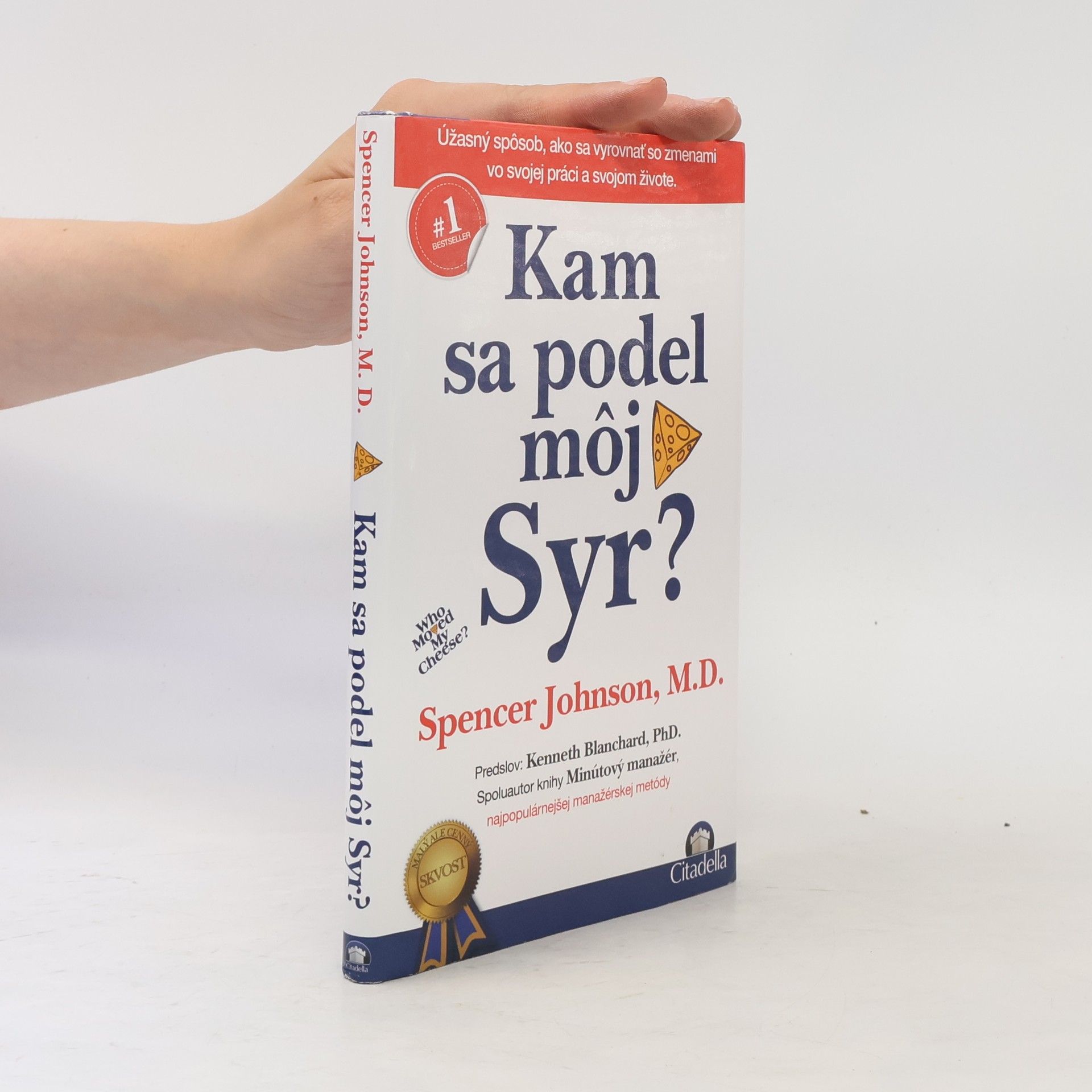 Spencer Johnson Kam sa podel môj syr?