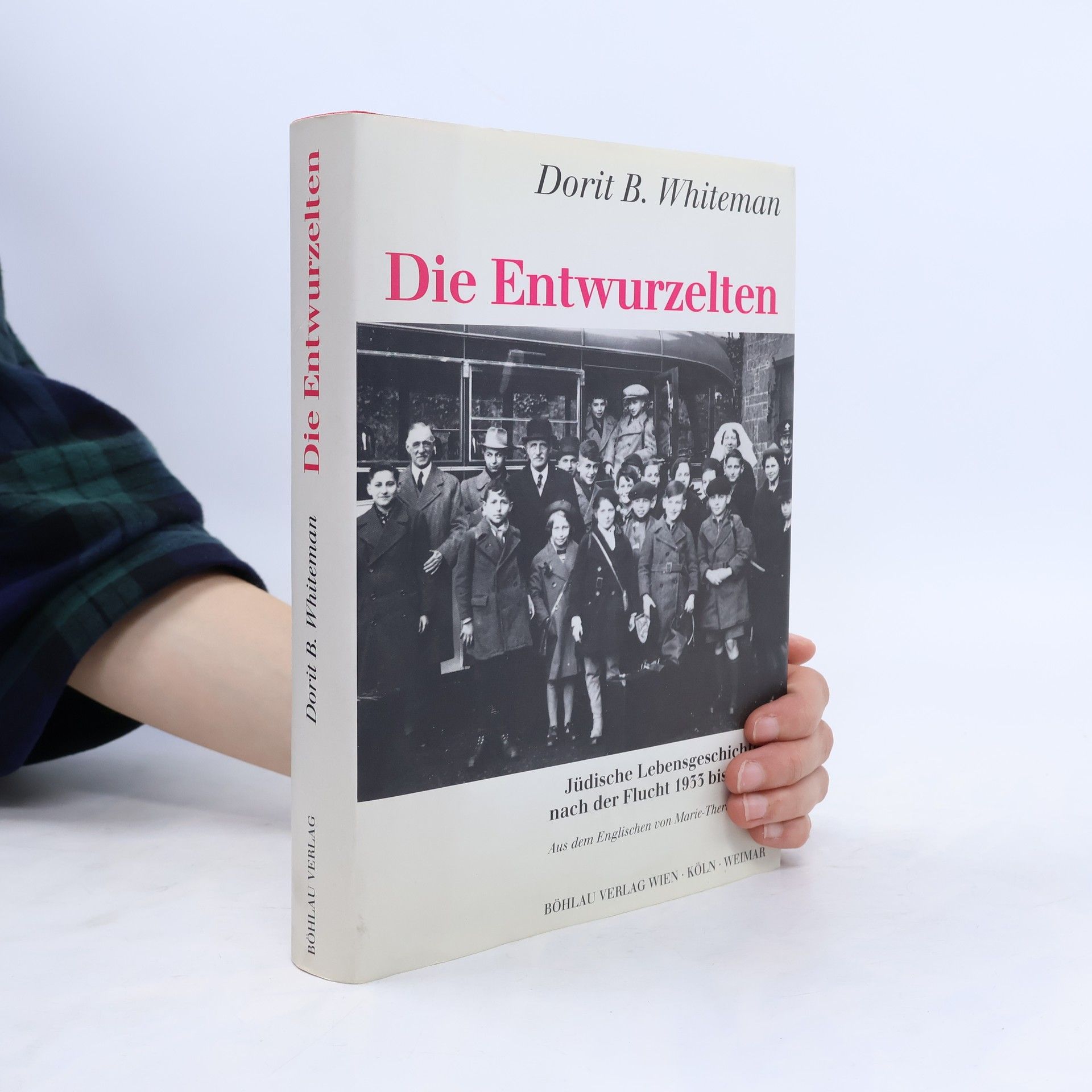 Dorit Bader Whiteman Die Entwurzelten