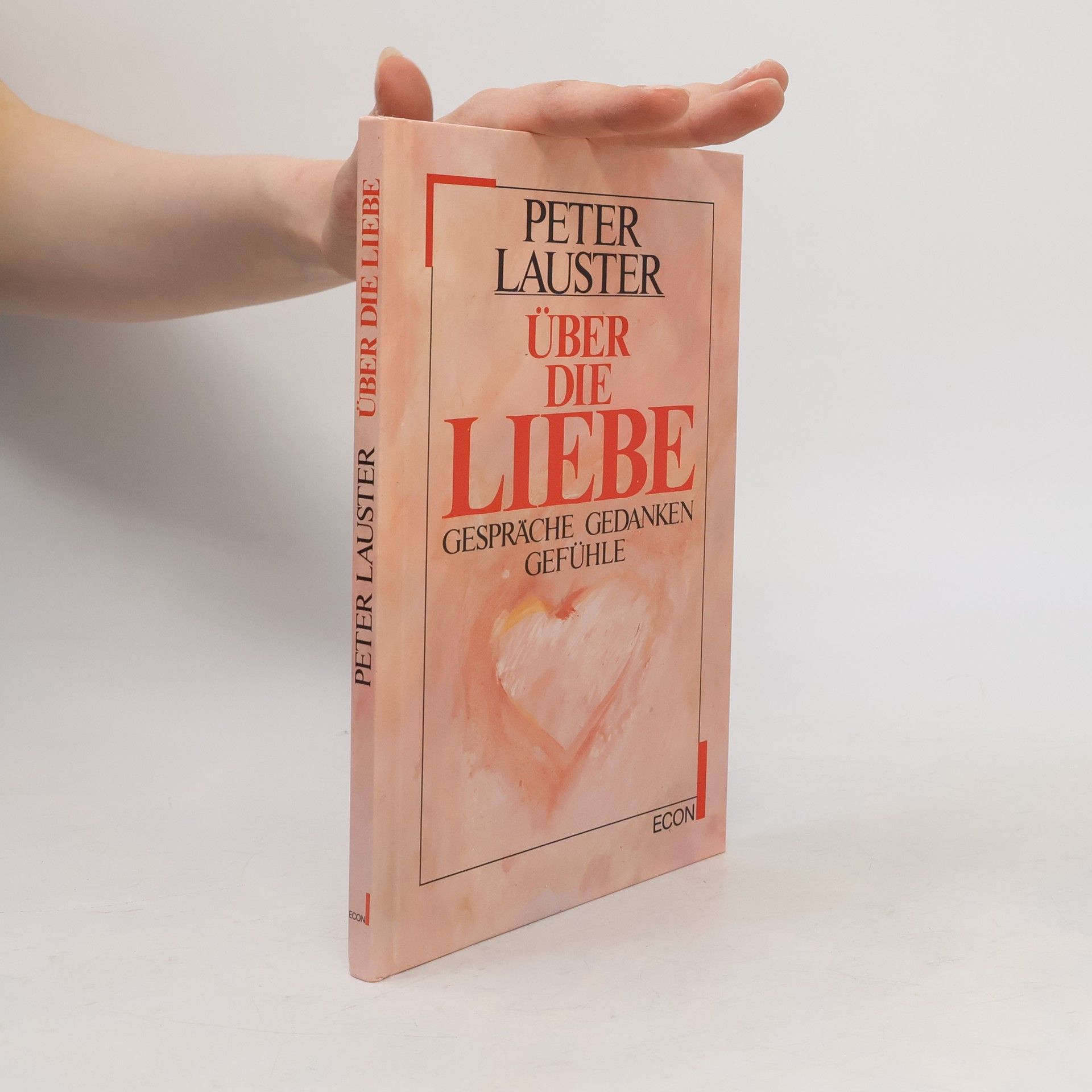 Peter Lauster Über die Liebe