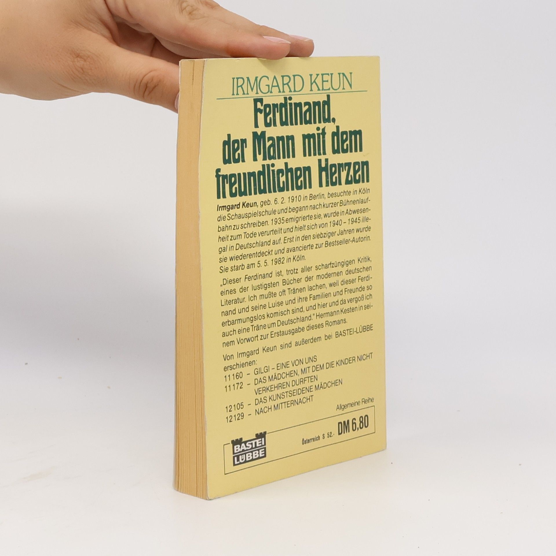 Irmgard Keun Ferdinand, der Mann mit dem freundlichen Herzen