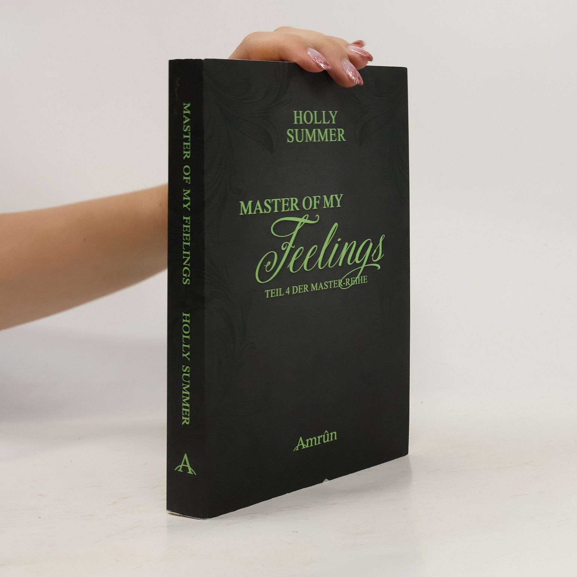Holly Summer Master-Reihe - 4: Master of My Feelings