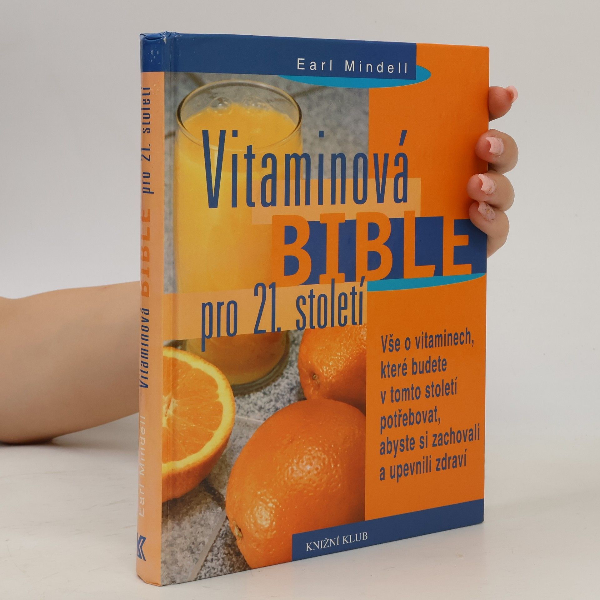 Earl Mindell Vitaminová bible pro 21. století