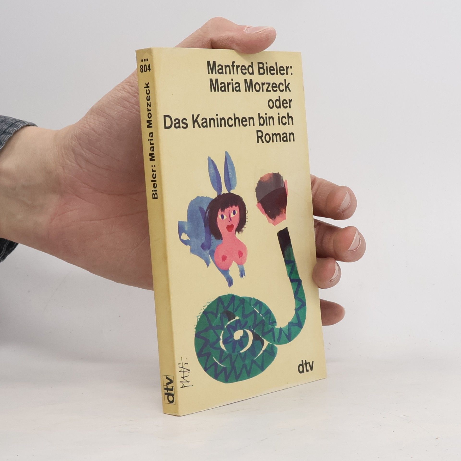 Manfred Bieler Maria Morczek oder das Kaninchen bin ich