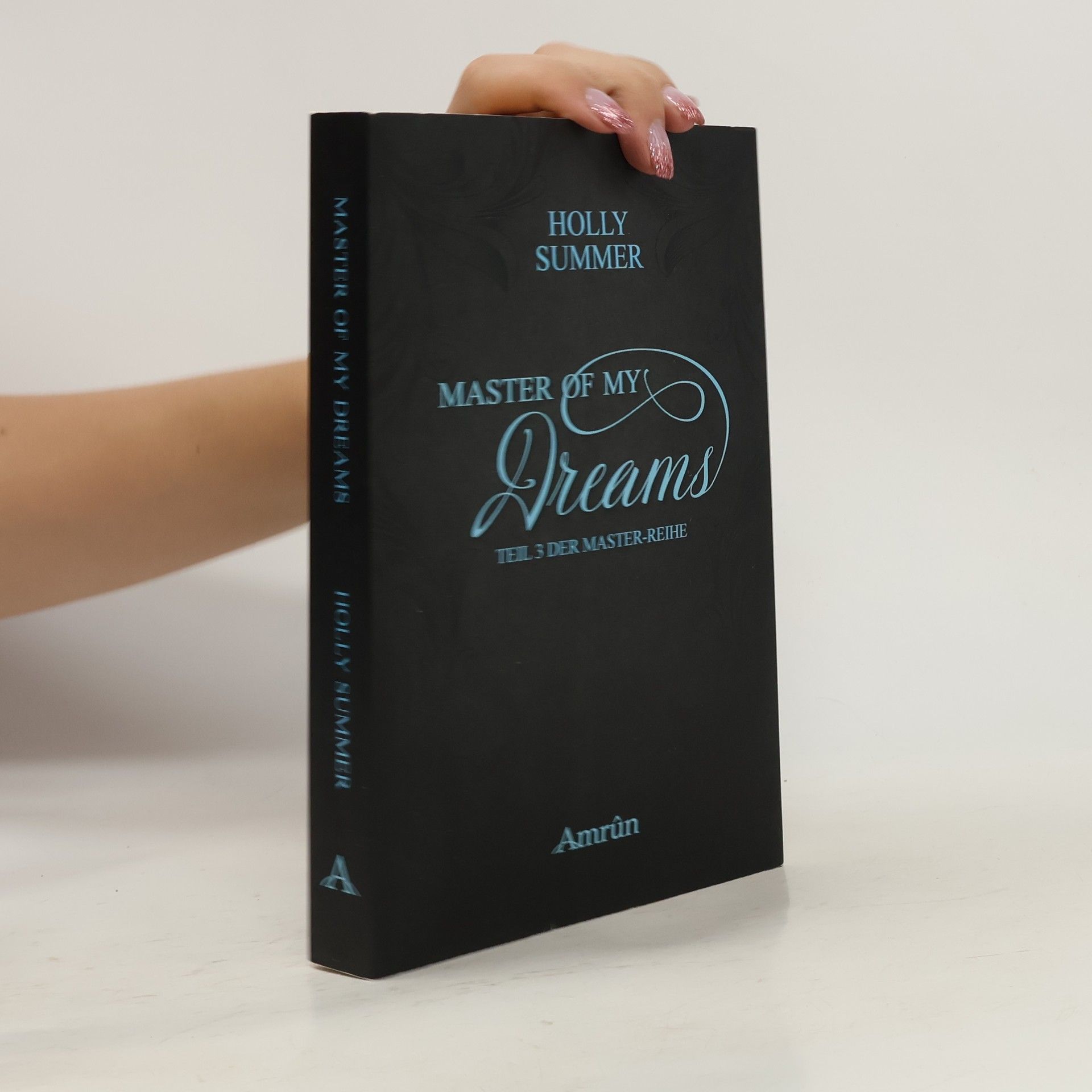 Holly Summer Master-Reihe - 3: Master of My Dreams