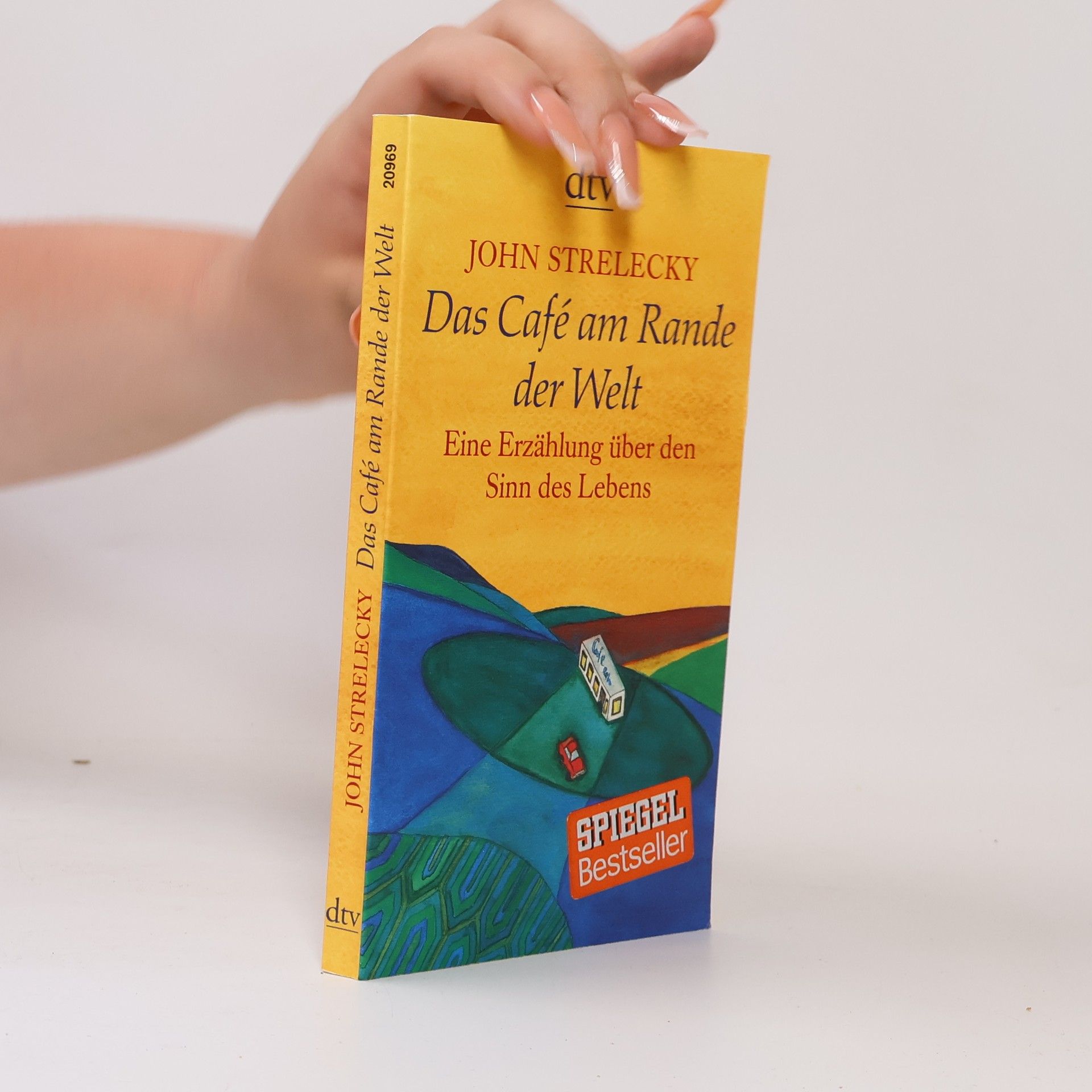 John Strelecky Das Café am Rande der Welt