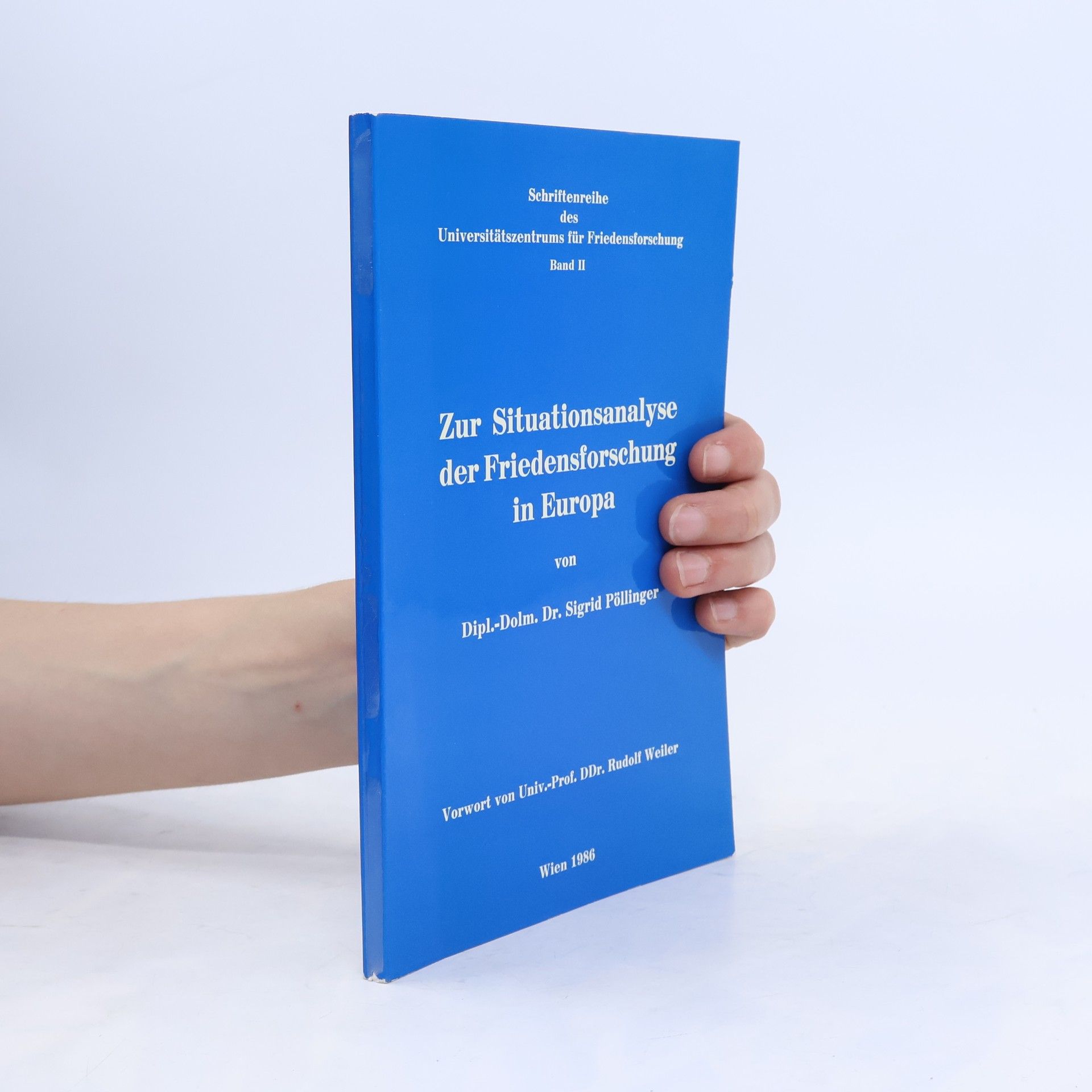 Sigrid Pöllinger Zur Situationsanalyse der Friedensforschung in Europa