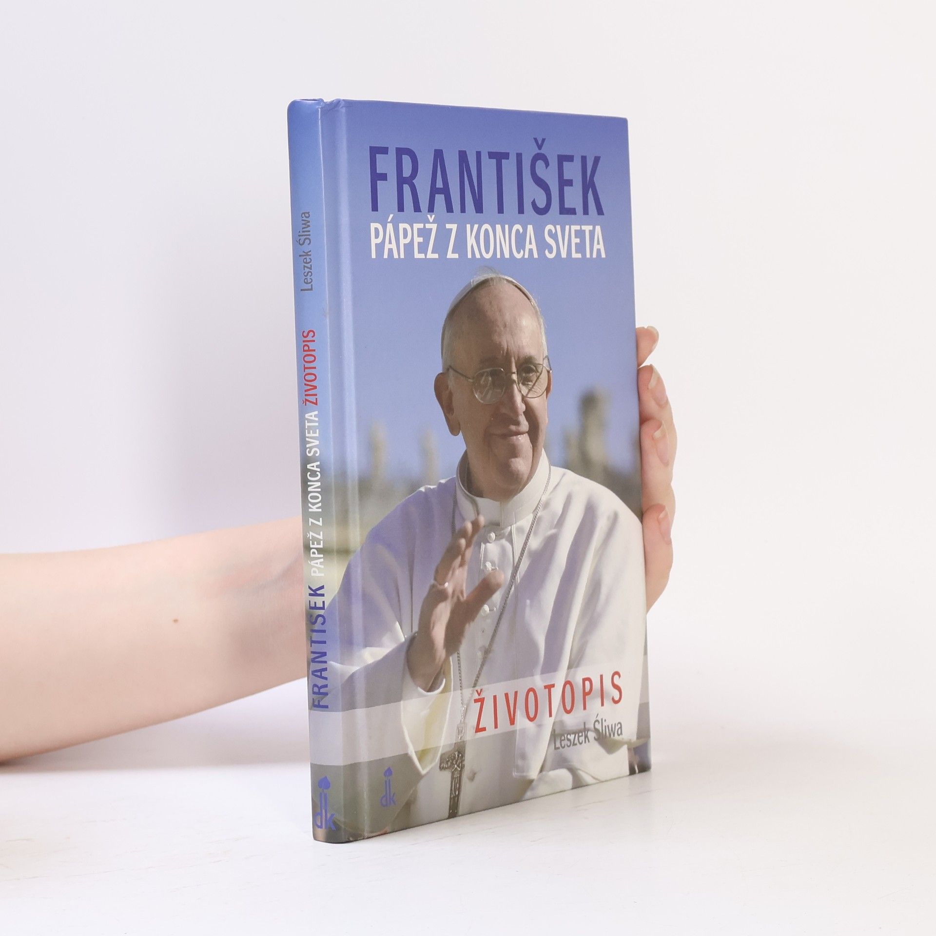 Leszek Sliwa František pápež z konca sveta