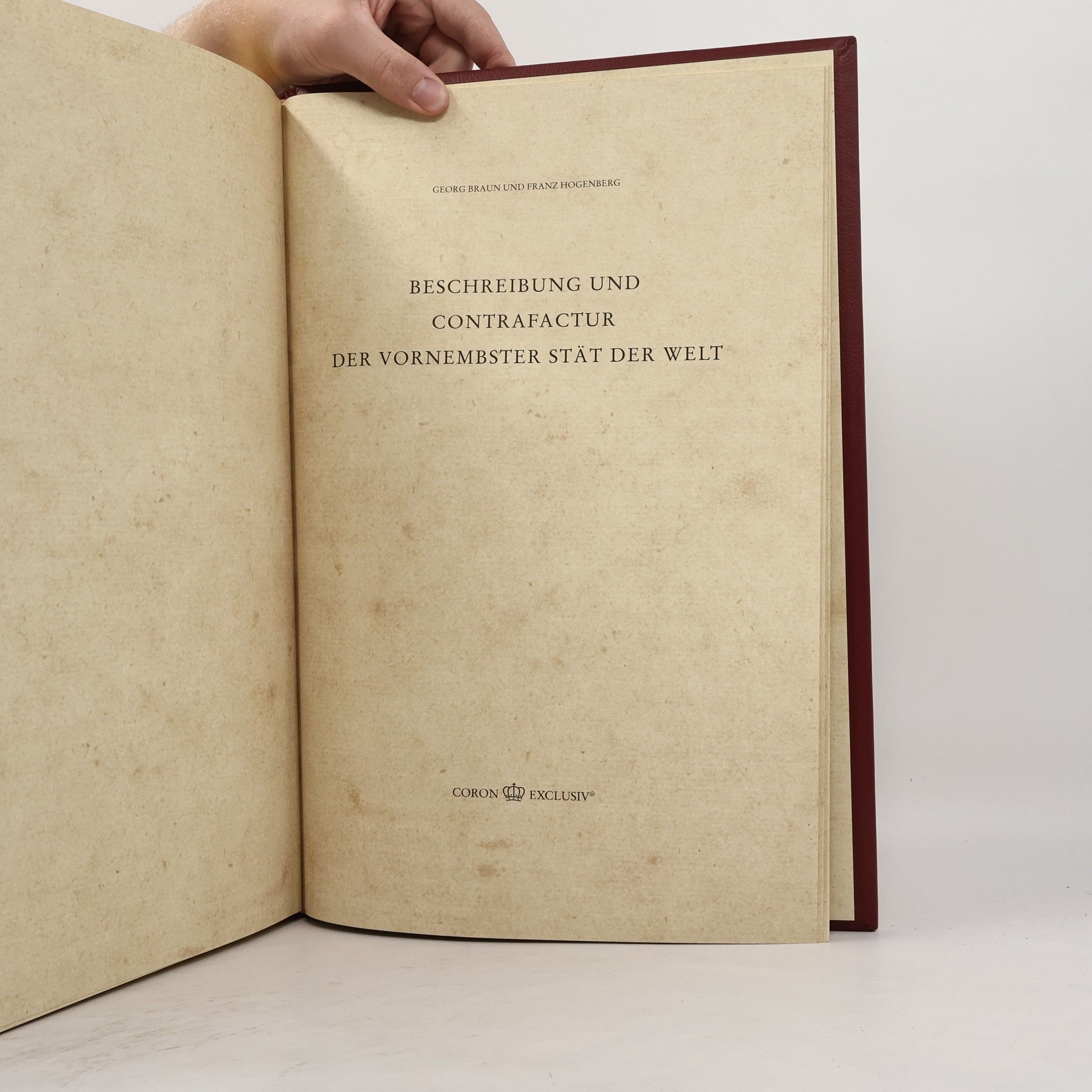 Autorenkollektiv Beschreibung und Contrafactur der vornembster Stät der Welt 1574. Tomus primus
