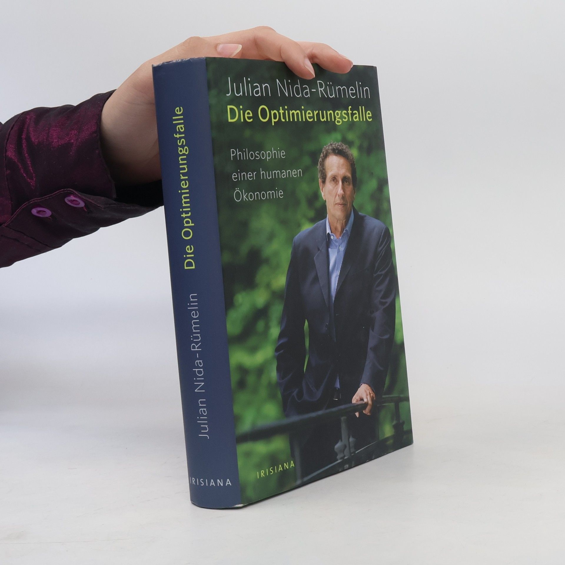 Julian Nida-Rümelin Die Optimierungsfalle
