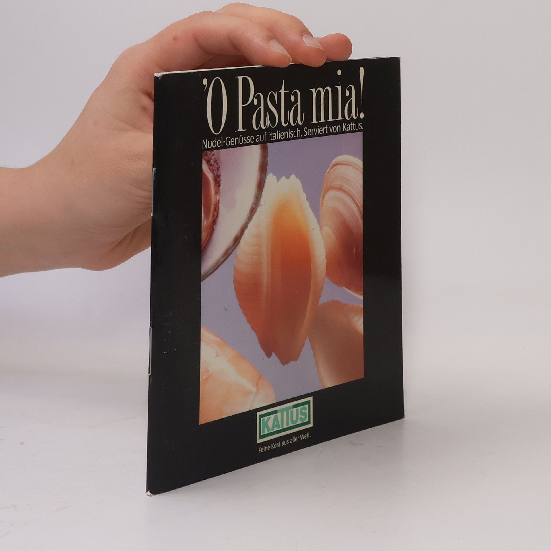 Various authors 'O Pasta mia! Nudel-Genüsse auf italienisch