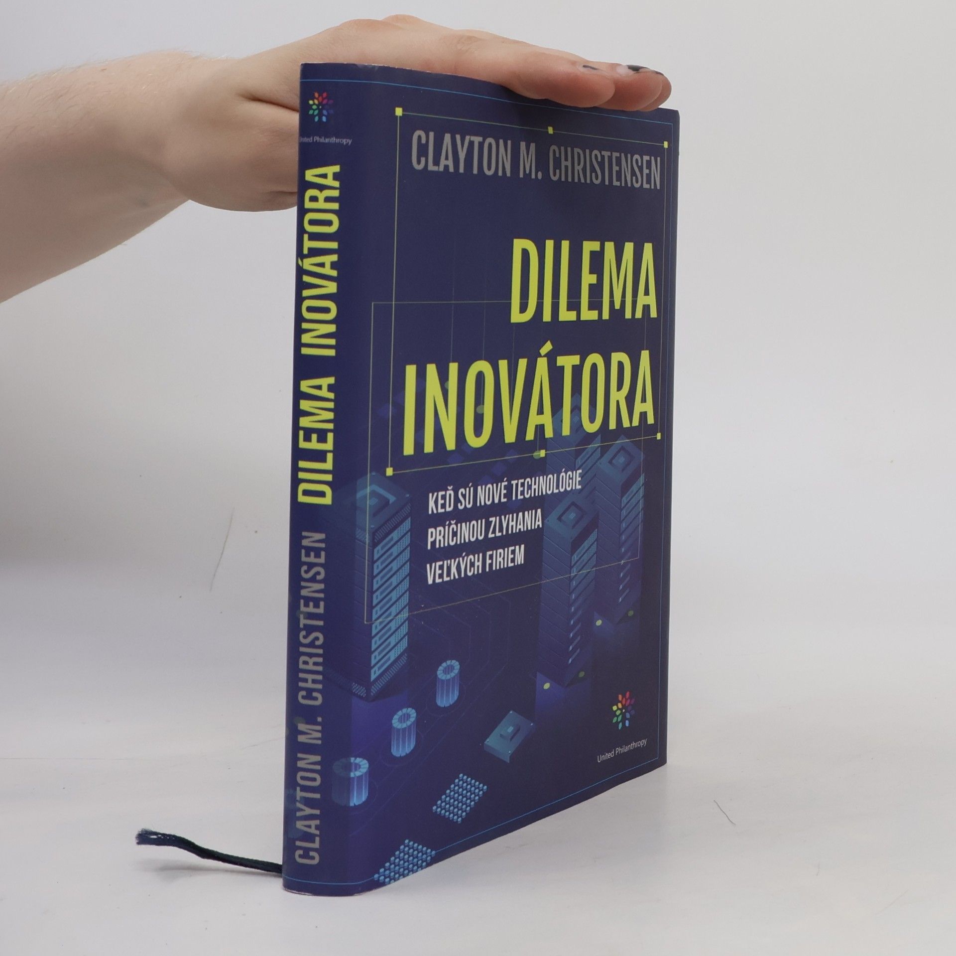 Clayton M. Christensen Dilema inovátora: Keď sú nové technológie príčinou zlyhania veľkých firiem