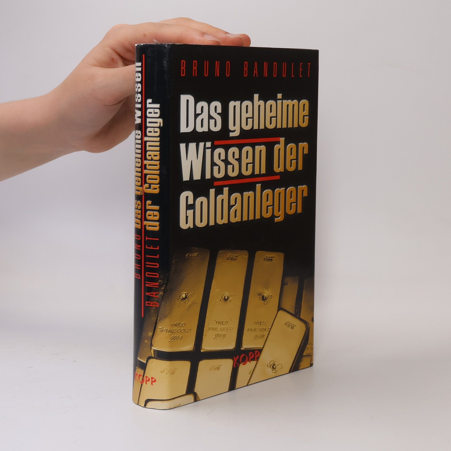 Bruno Bandulet Das geheime Wissen der Goldanleger
