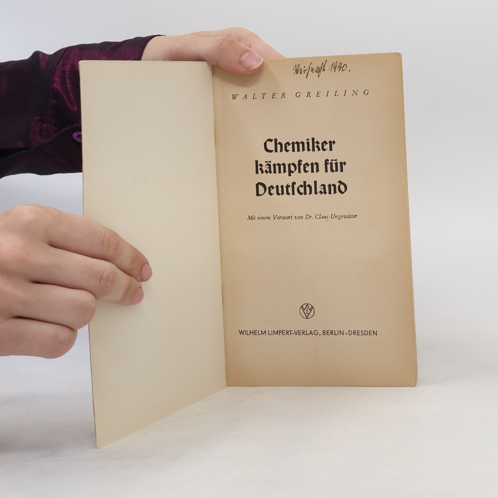 Walter Greiling Chemiker kampfen für Deutschland