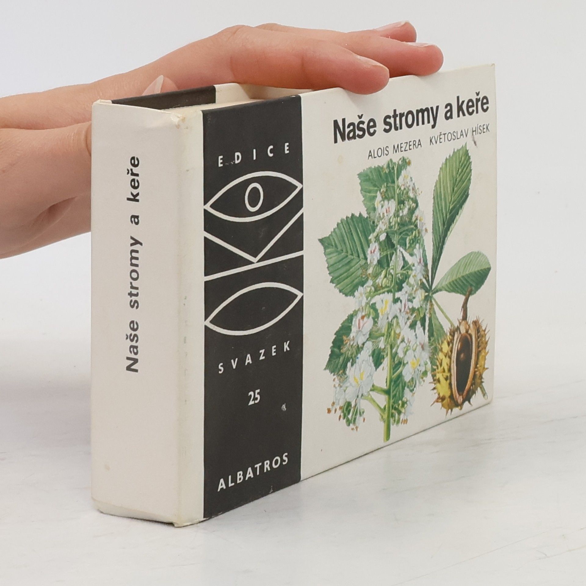 Alois Mezera Naše stromy a keře