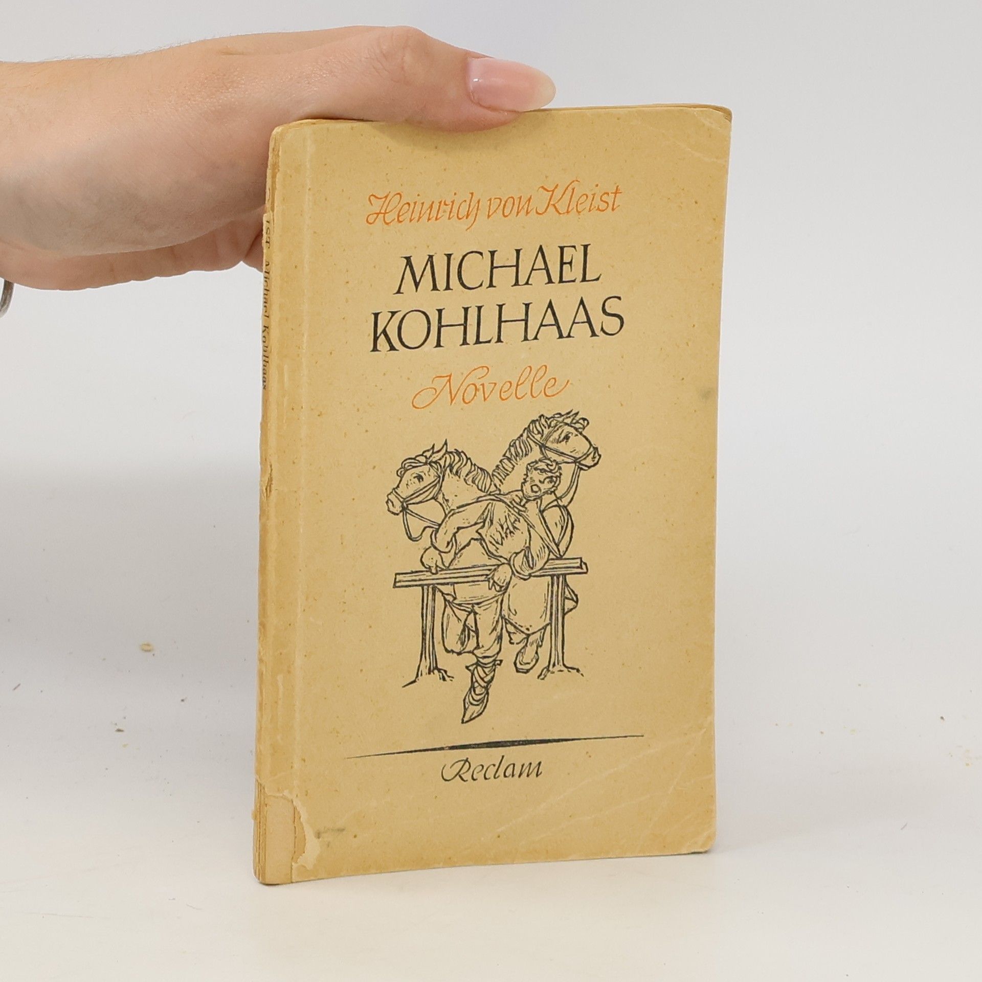 Heinrich von Kleist Michael Kohlhaas. Novelle