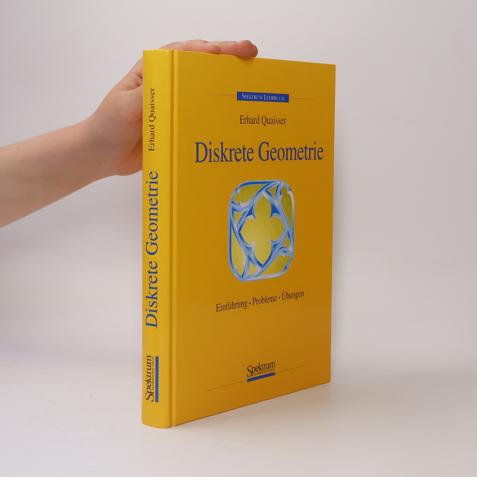 Erhard Quaisser Diskrete Geometrie