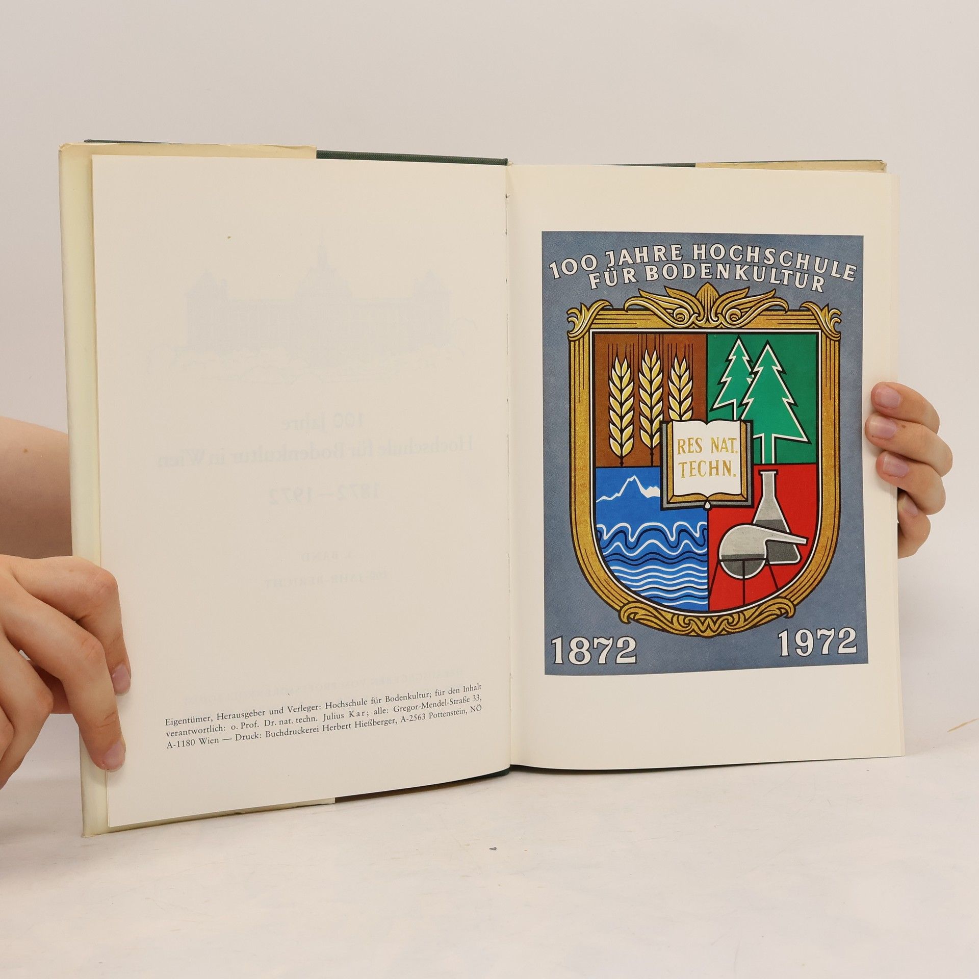 Autorenkollektiv 100 Jahre Hochschule für Bodenkultur in Wien 1872-1972 Band 1