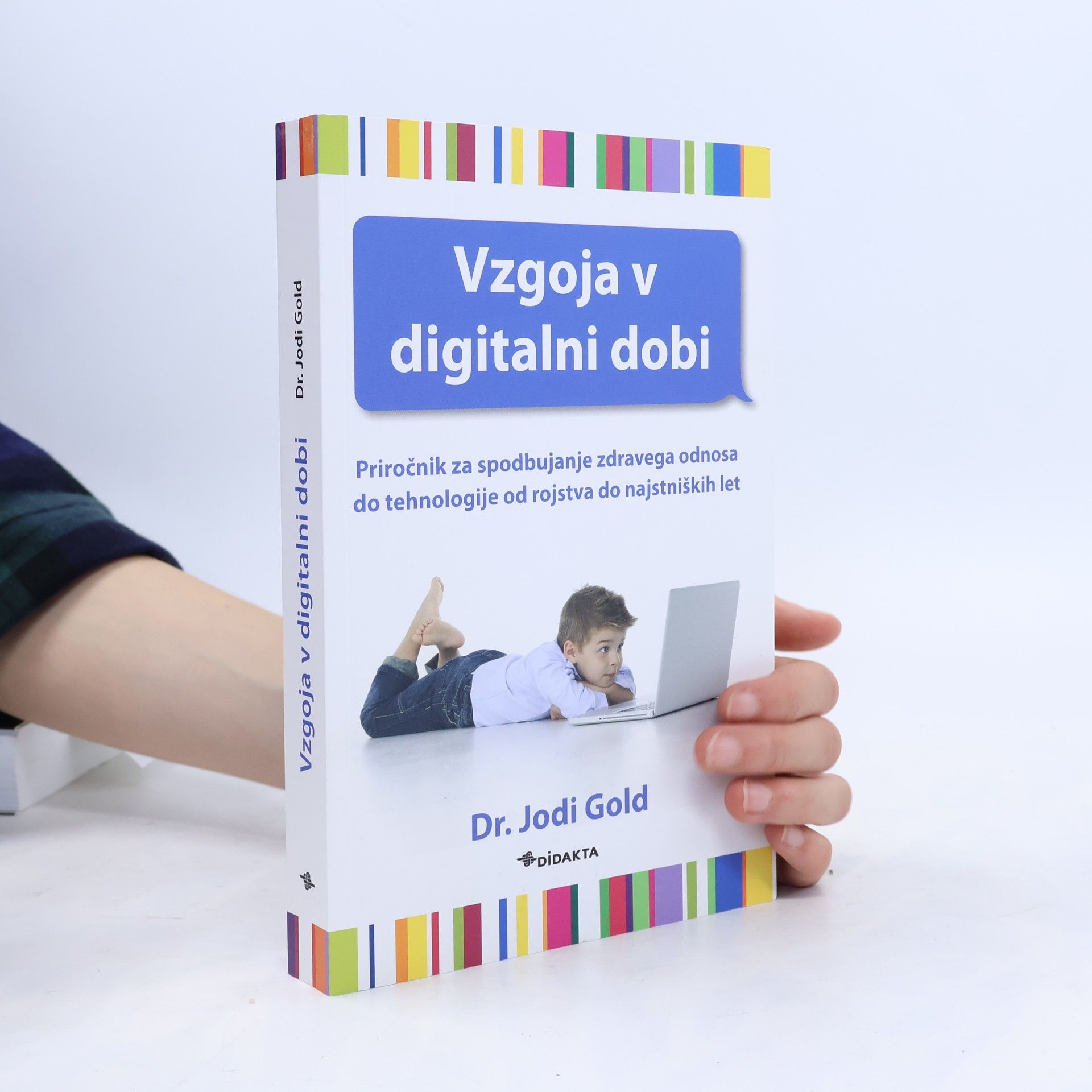 Jodi Gold Vzgoja v digitalni dobi