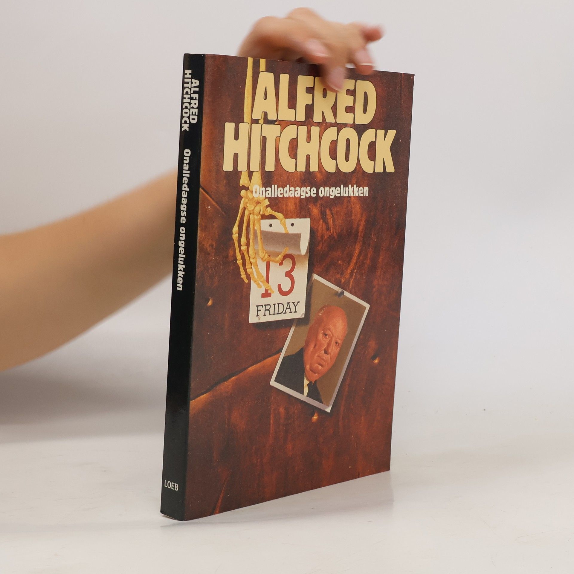 W. H. M. van den Hout Alfred Hitchcock: Onalledaagse ongelukken