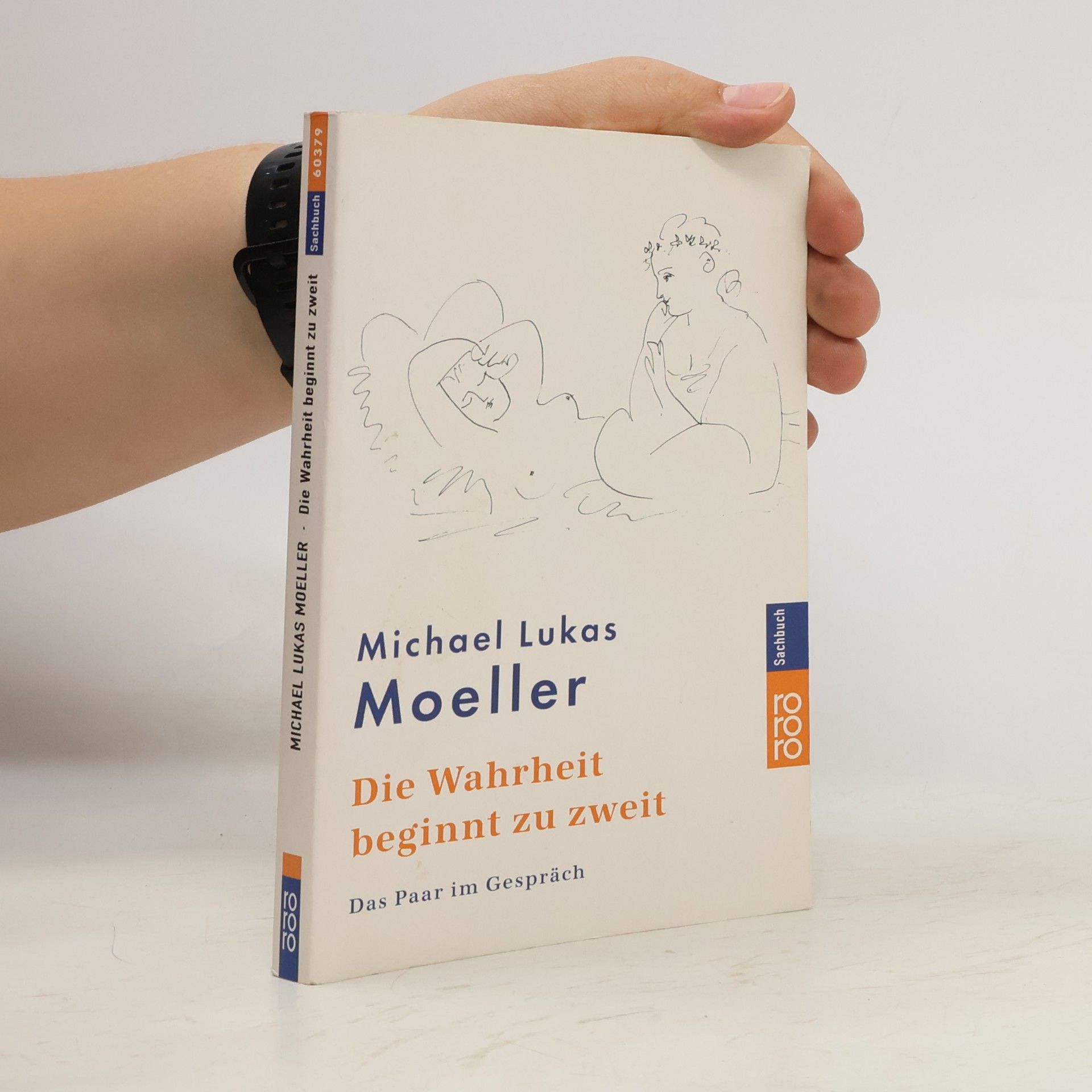 Michael Lukas Moeller Die Wahrheit beginnt zu zweit