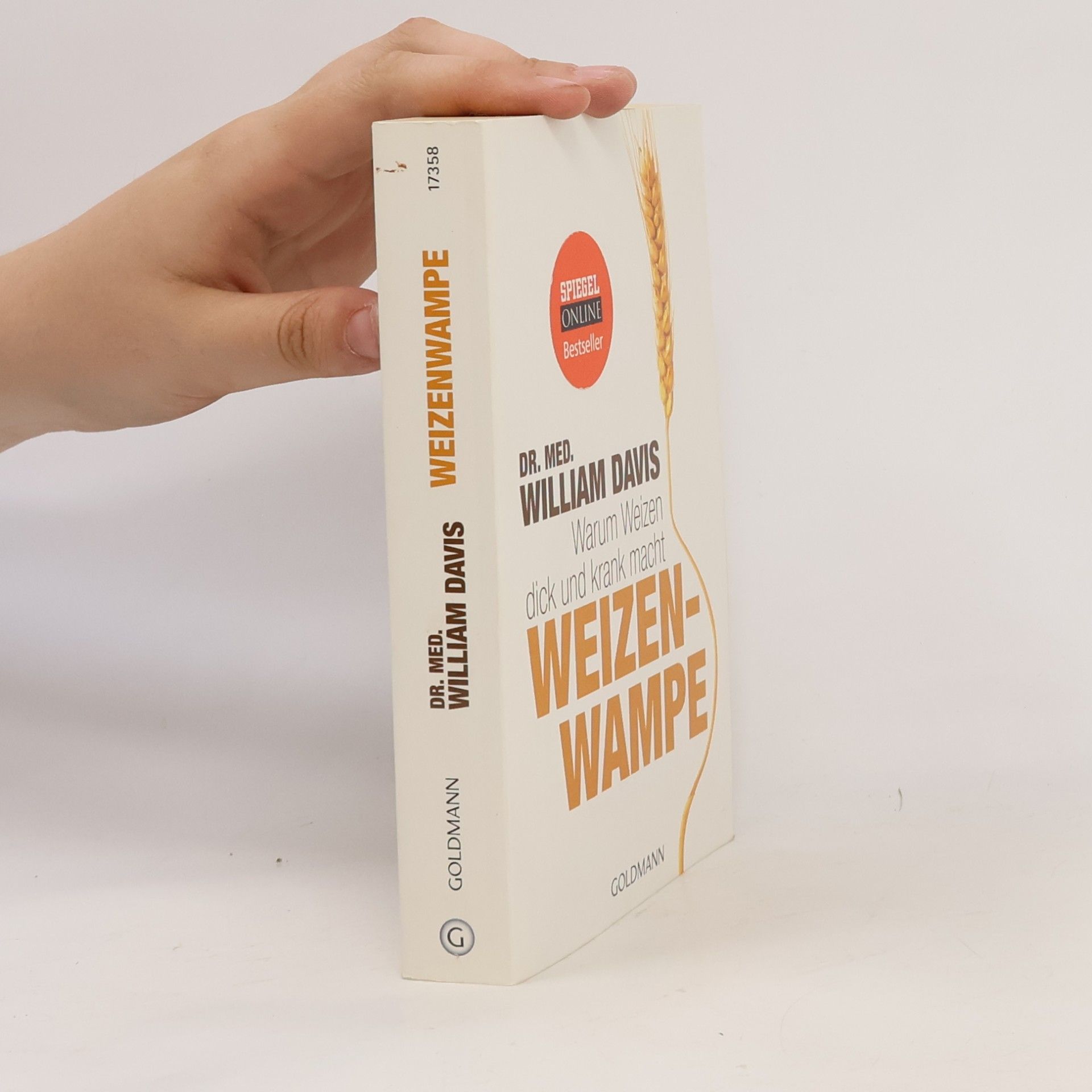William Davis Weizenwampe - warum Weizen dick und krank macht