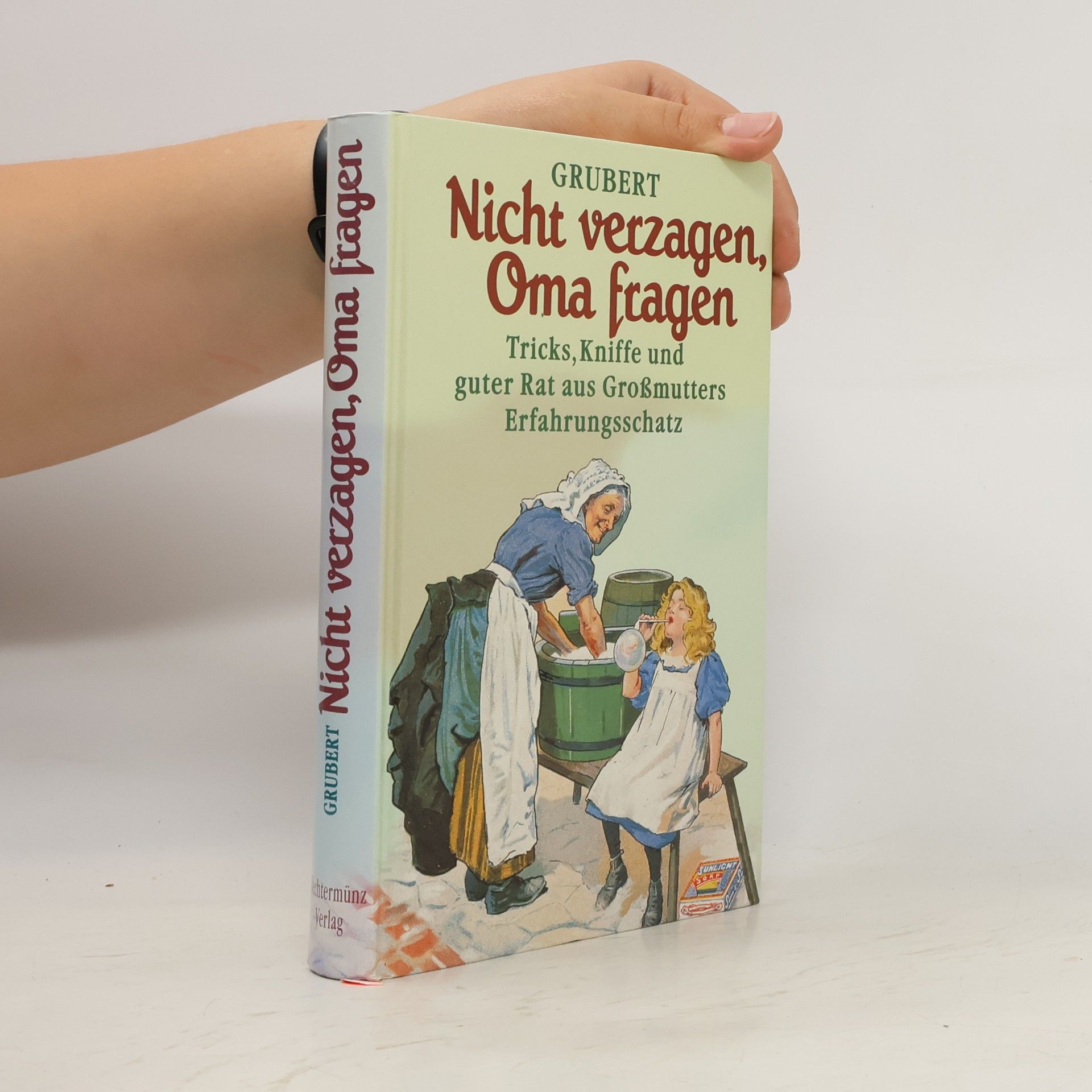M. Chr. Grubert Nicht verzagen, Oma fragen