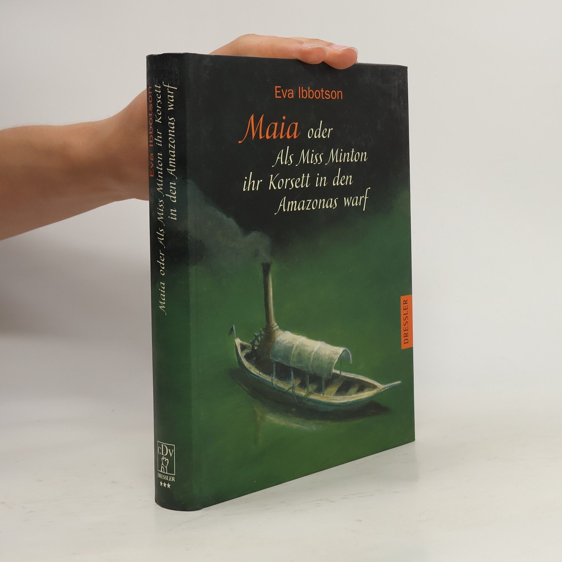 Eva Ibbotson Maia oder als Miss Minton ihr Korsett in den Amazonas warf