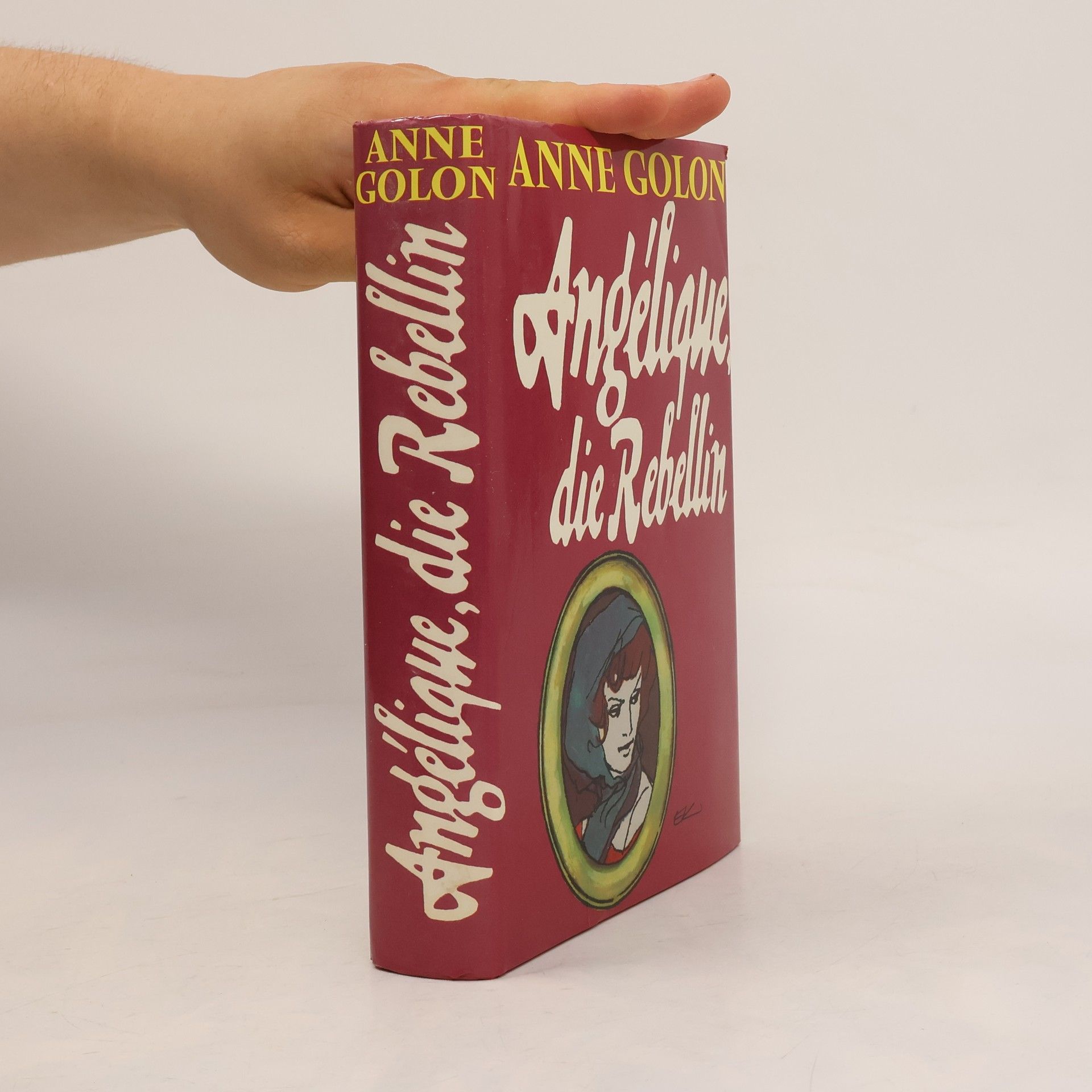 Anne Golon Angélique, die Rebellin