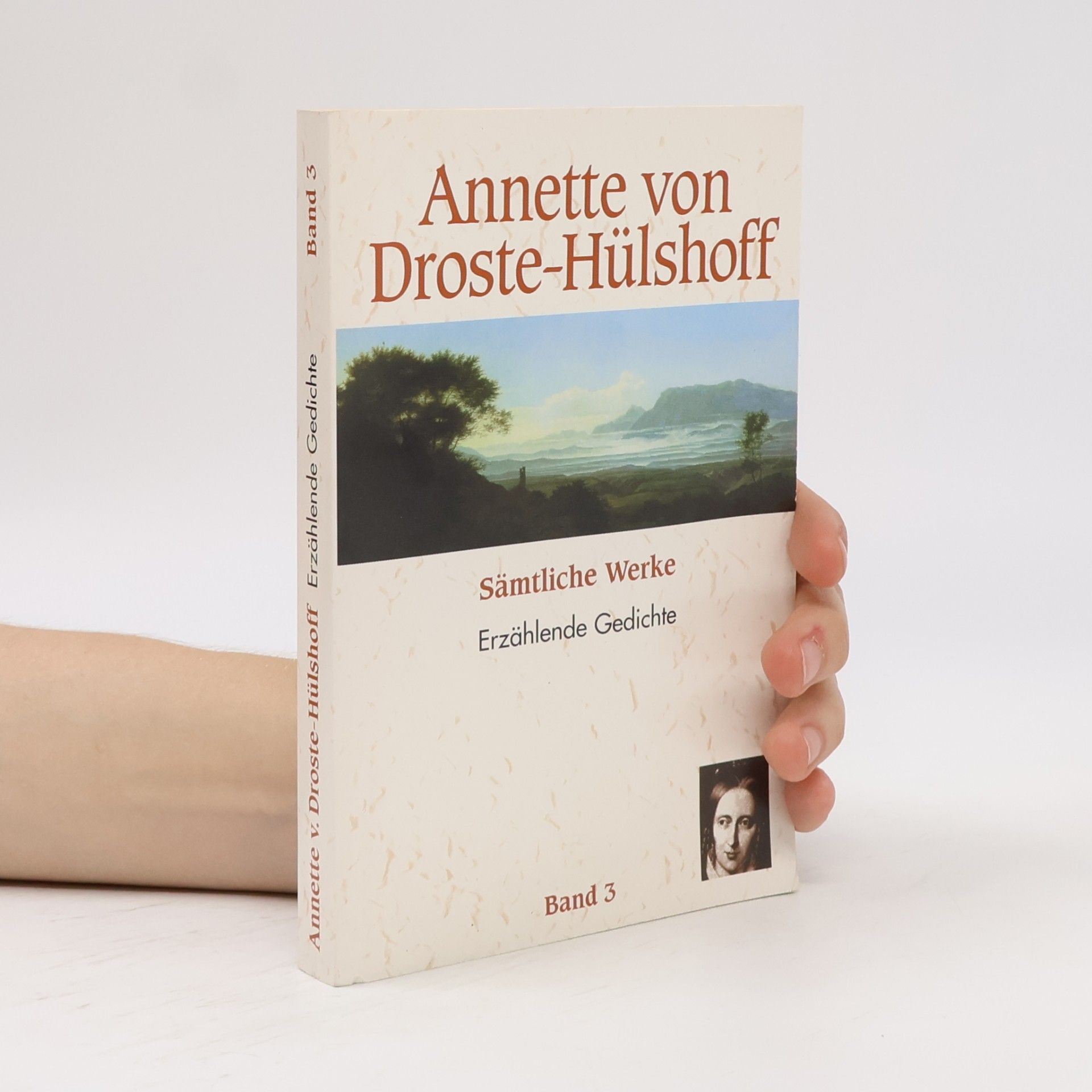 Annette von Droste-Hülshoff Sämtliche Werke: Erzählende Gedichte Band 3