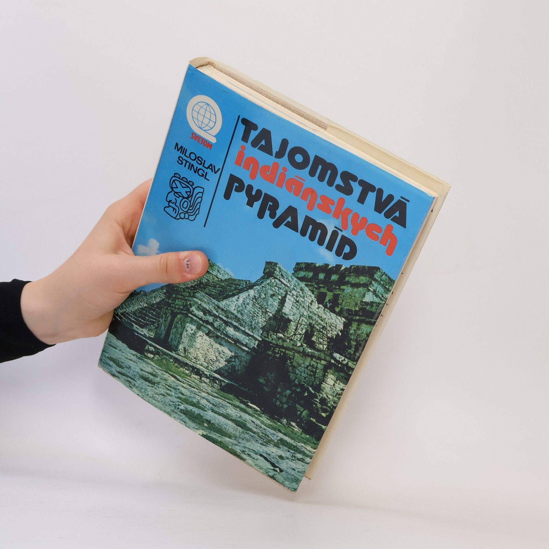 Miloslav Stingl Tajomstvá indiánskych pyramíd