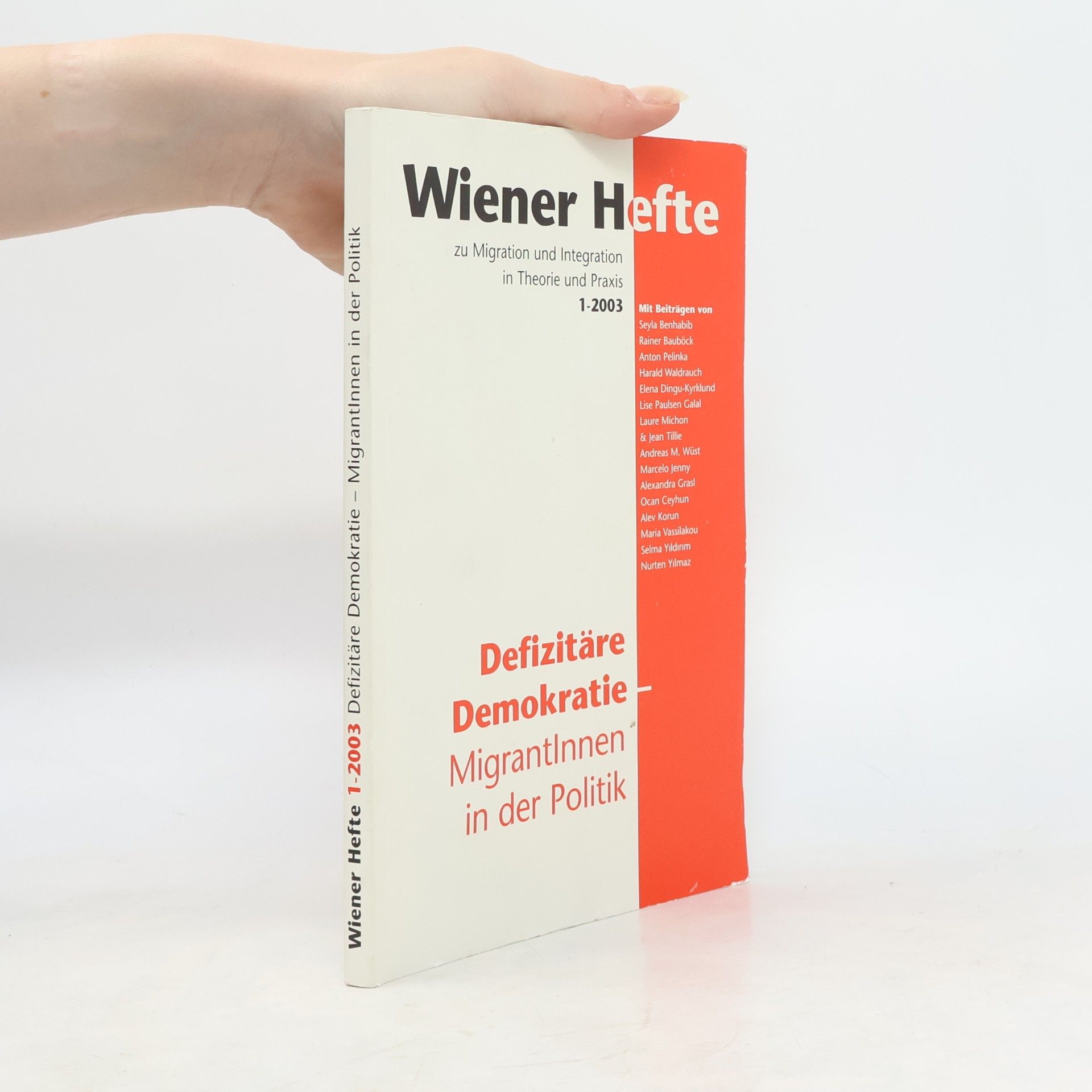 Selma Yıldırım Wiener Hefte - 1-2003: Defizitäre Demokratie - MigrantInnen in der Politik