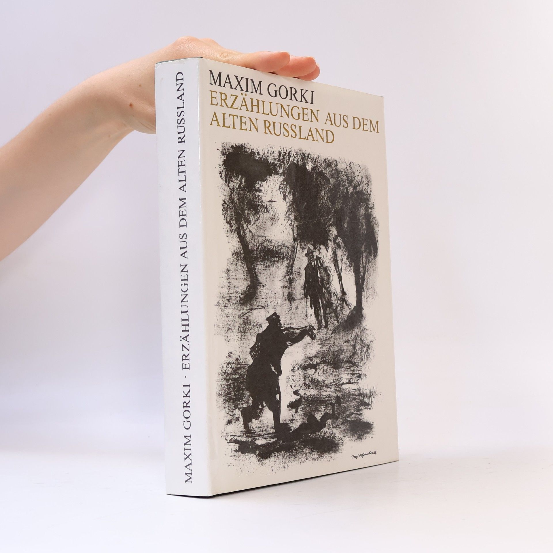 Maxim Gorky Erzählungen aus dem alten Russland