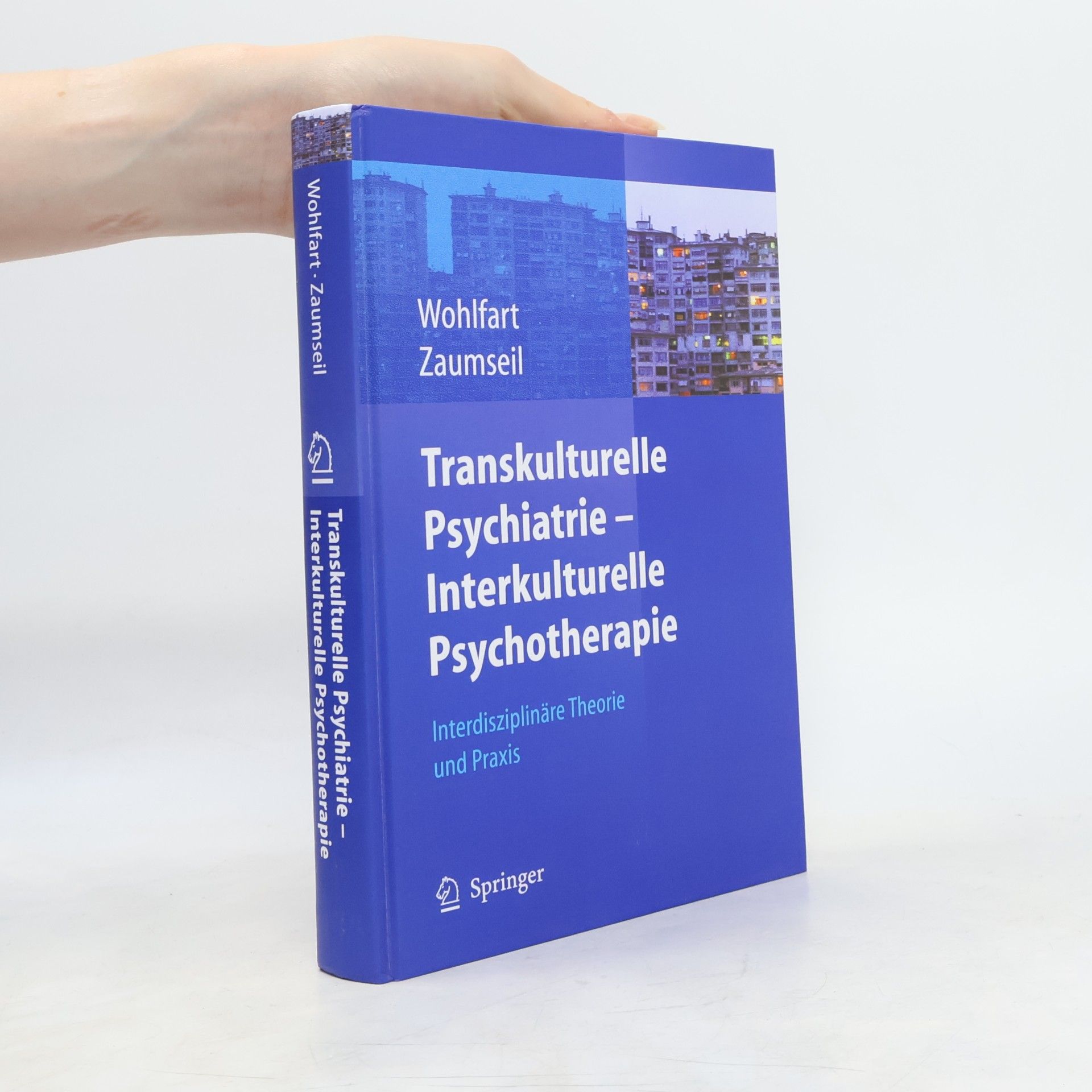 Ernestine Wohlfart Transkulturelle Psychiatrie - interkulturelle Psychotherapie