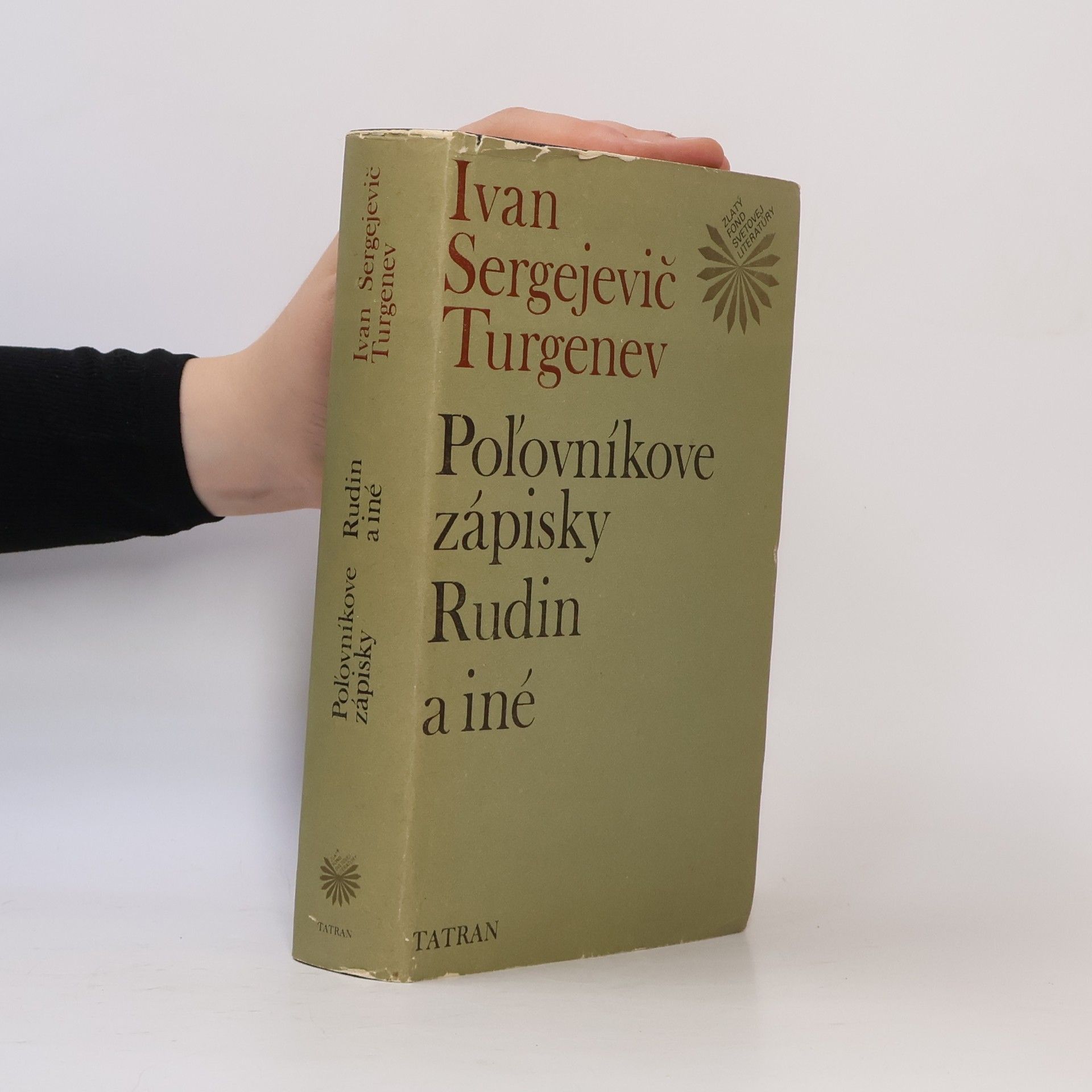 Iwan Sergejewitsch Turgenew Poľovníkove zápisky. Rudin a iné