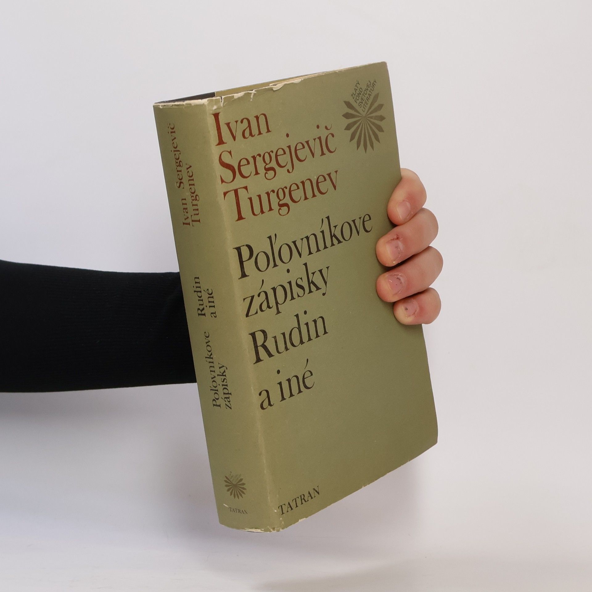 Iwan Sergejewitsch Turgenew Poľovníkove zápisky. Rudin a iné