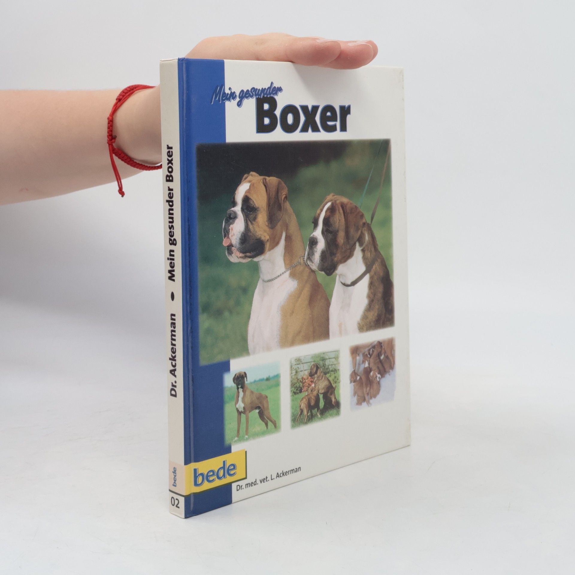 Lowell J. Ackerman Mein gesunder Boxer