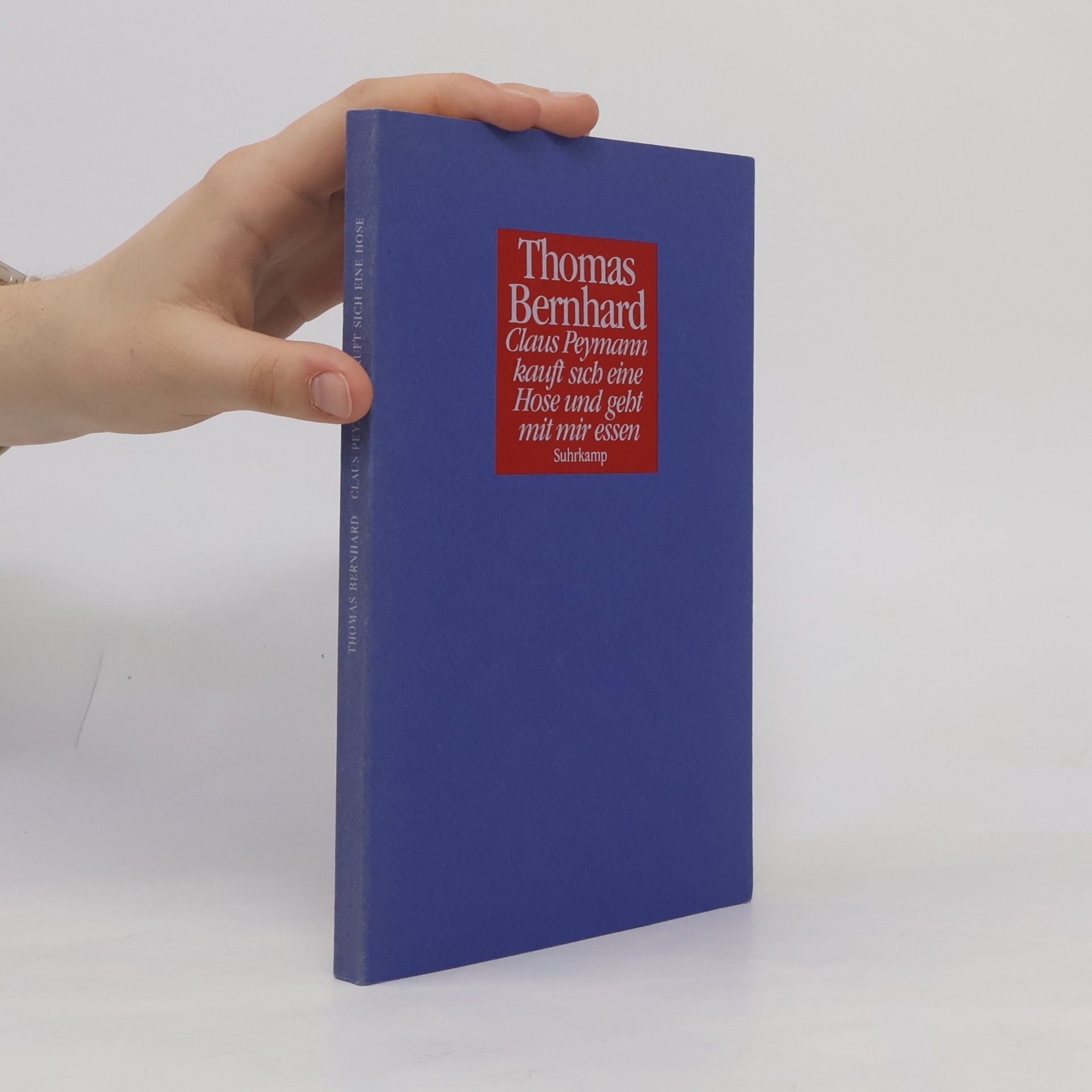 Thomas Bernhard Claus Peymann kauft sich eine Hose und geht mit mir essen