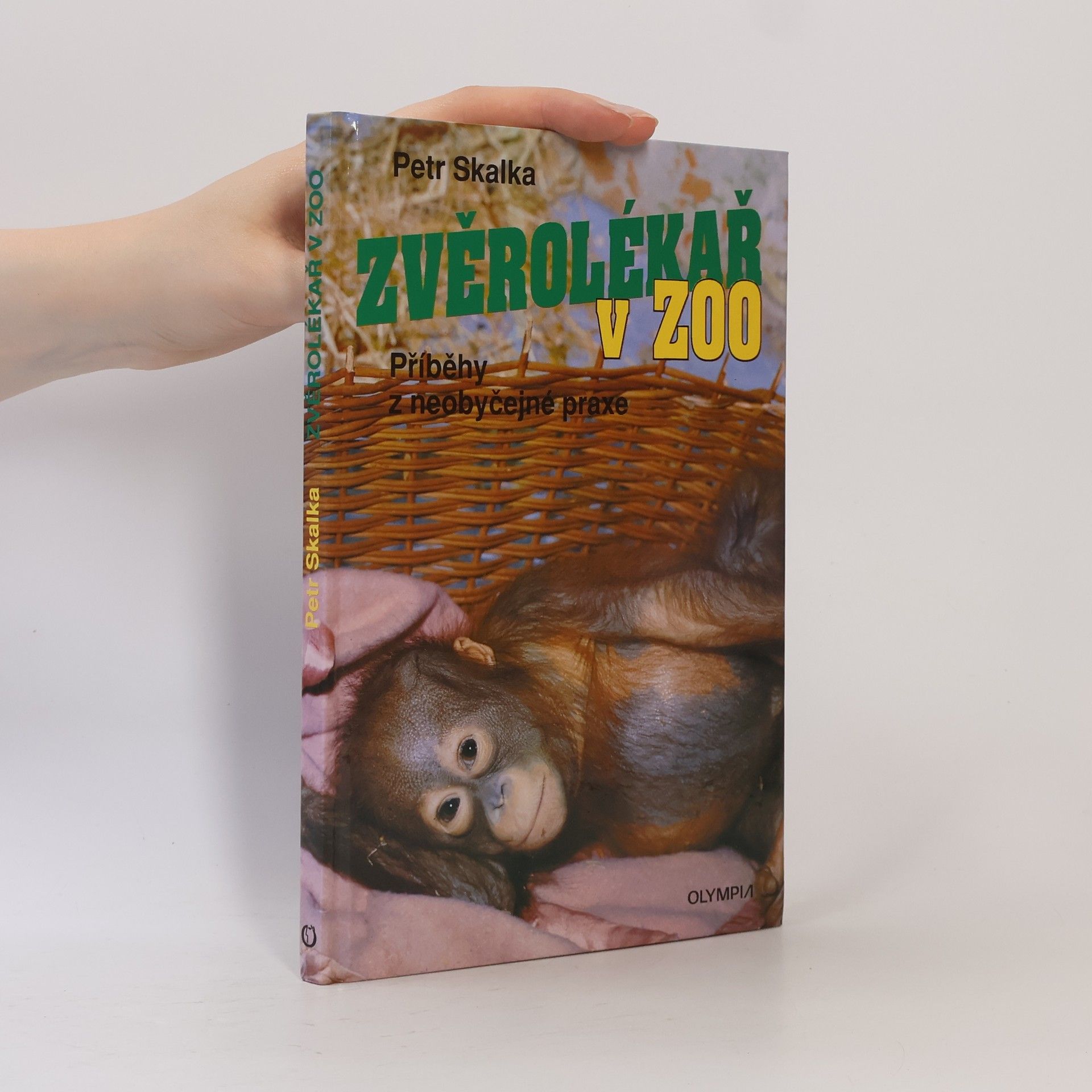 Petr Skalka Zvěrolékař v ZOO: Příběhy z neobyčejné praxe