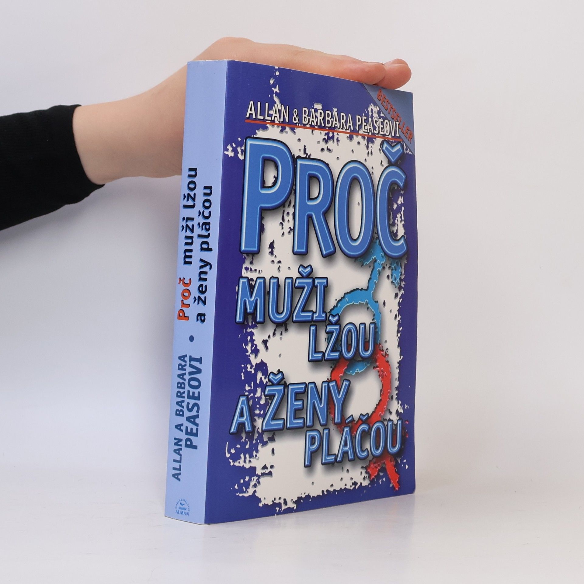 Allan Pease Proč muži lžou a ženy pláčou