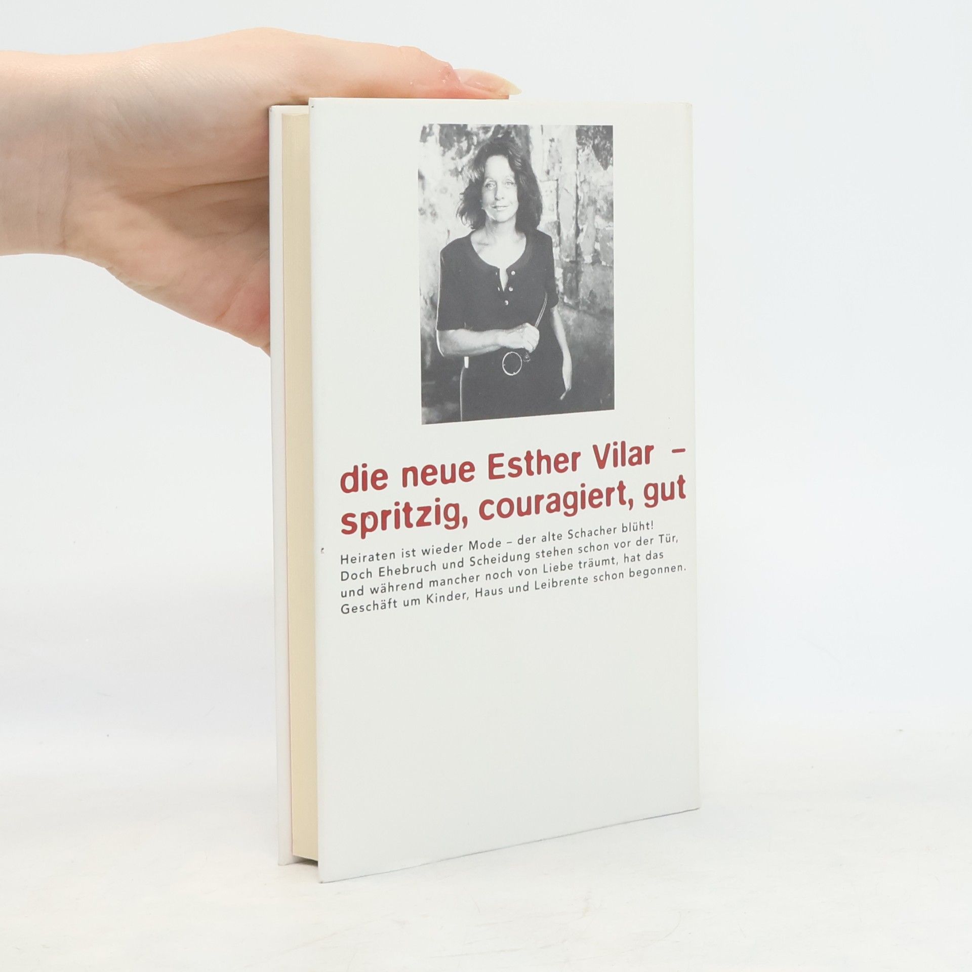 Esther Vilar Heiraten ist unmoralisch